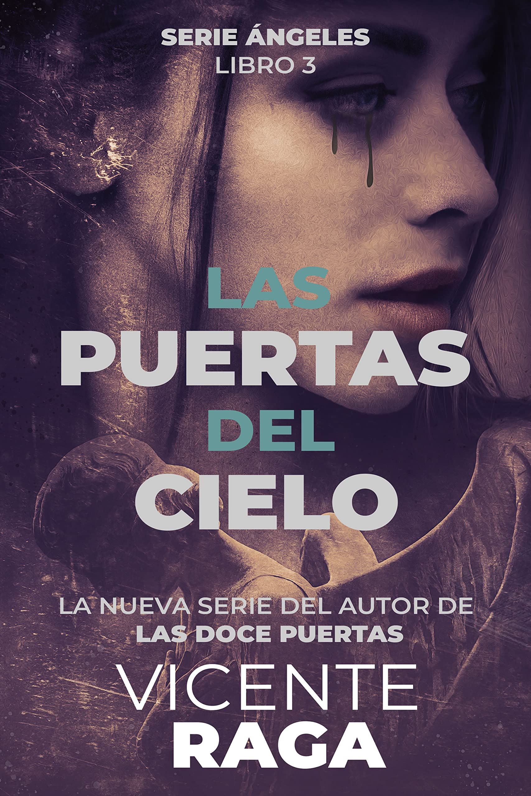 Las puertas del cielo: Serie Ángeles libro 3 (Spanish Edition)