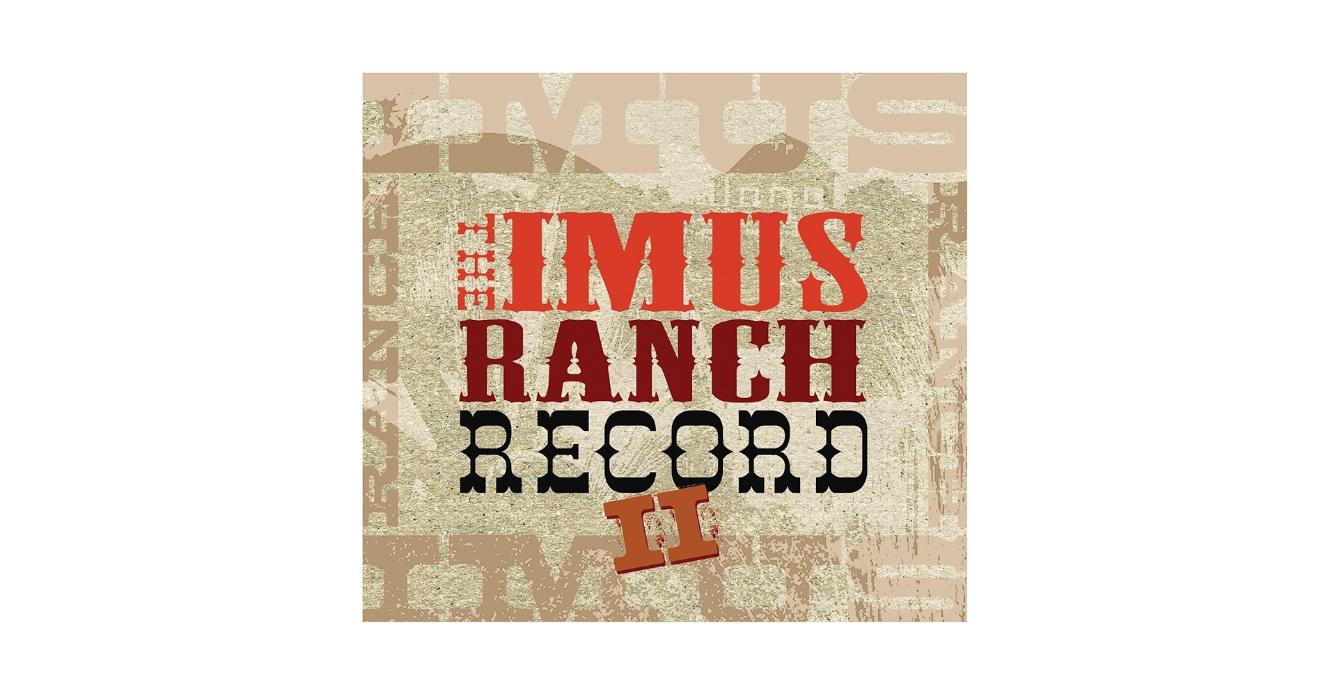 その他 The Imus Ranch Record II [CD] Various Artists - The Imus Ranch Record II - Amazon.com Music