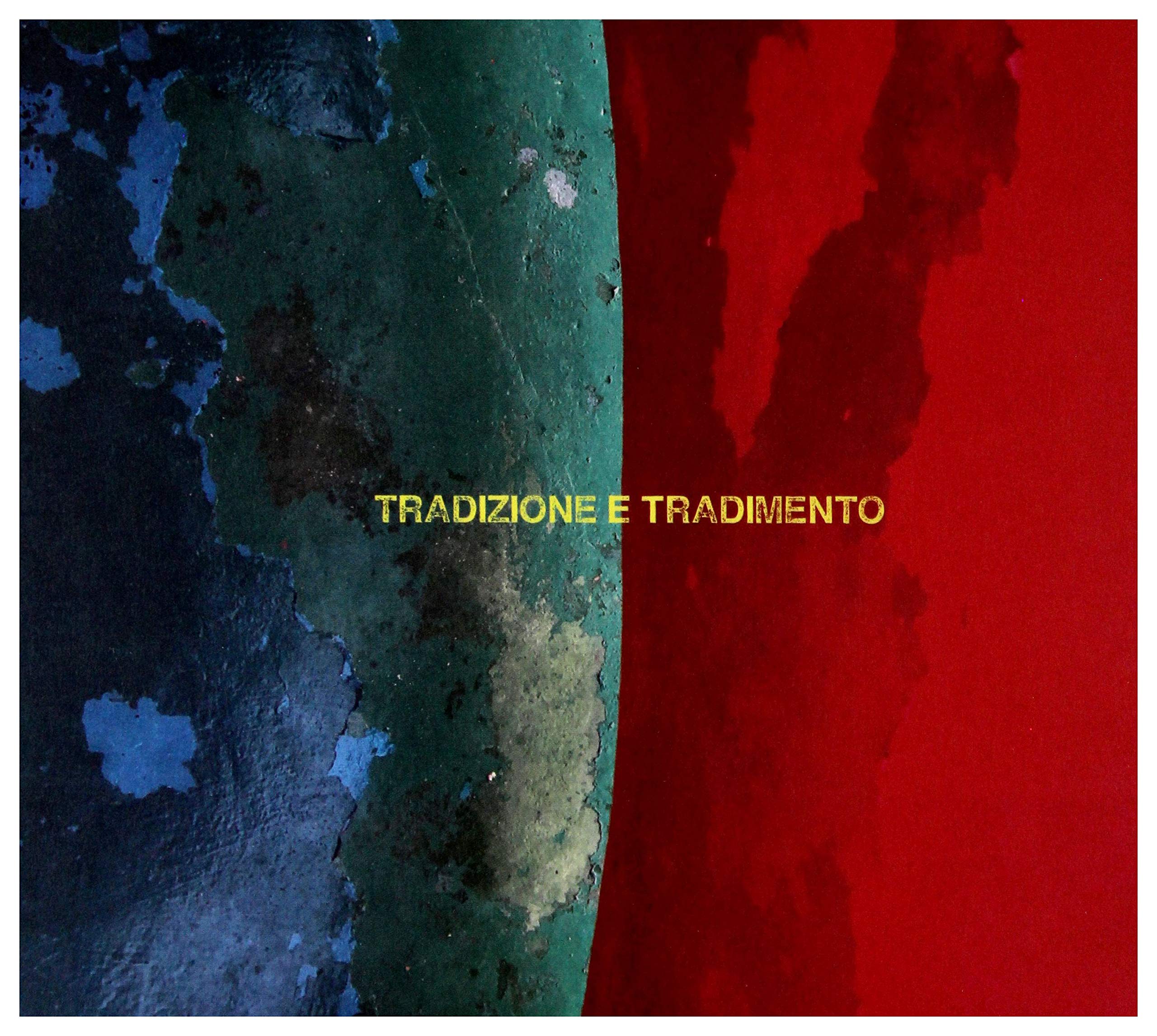 Tradizione E Tradimento