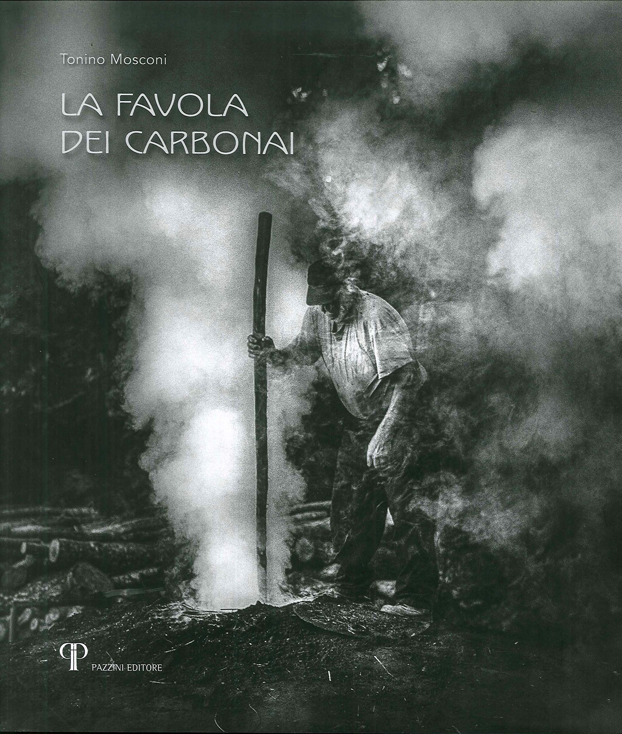La Favola Dei Carbonai. A Chi Sa Parlare Con Gli Alberi E Gli Animali A Chi Sa Ascoltare Il Vento E Domare Il Fuoco - 4