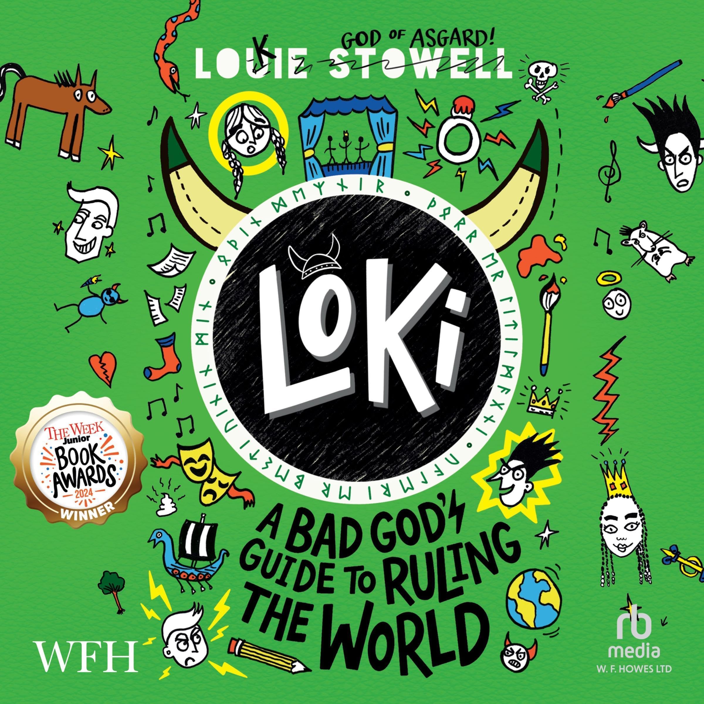 Loki: A Bad God's Guide to Ruling the World: Loki, Book 3