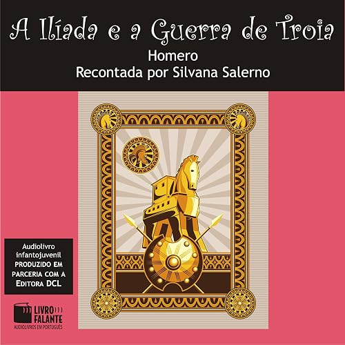 A Ilíada e a Guerra de Troia