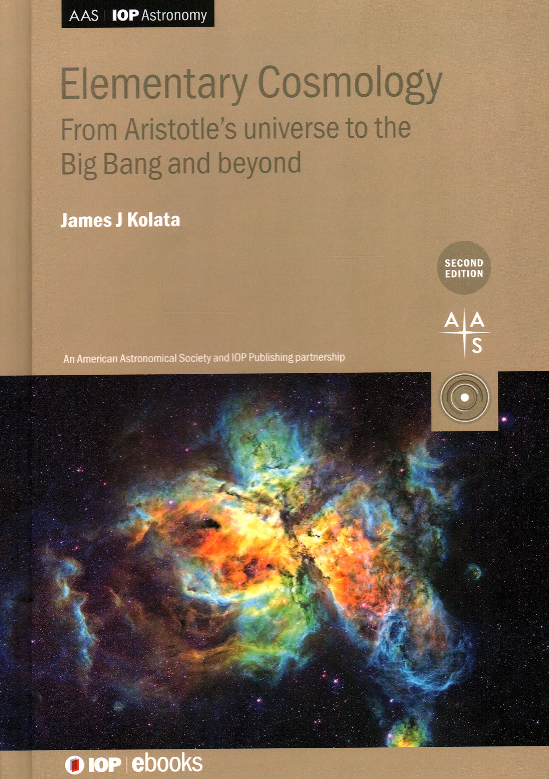 Elementary Cosmology (Second Edition) by James J Kolata - 9780750336130