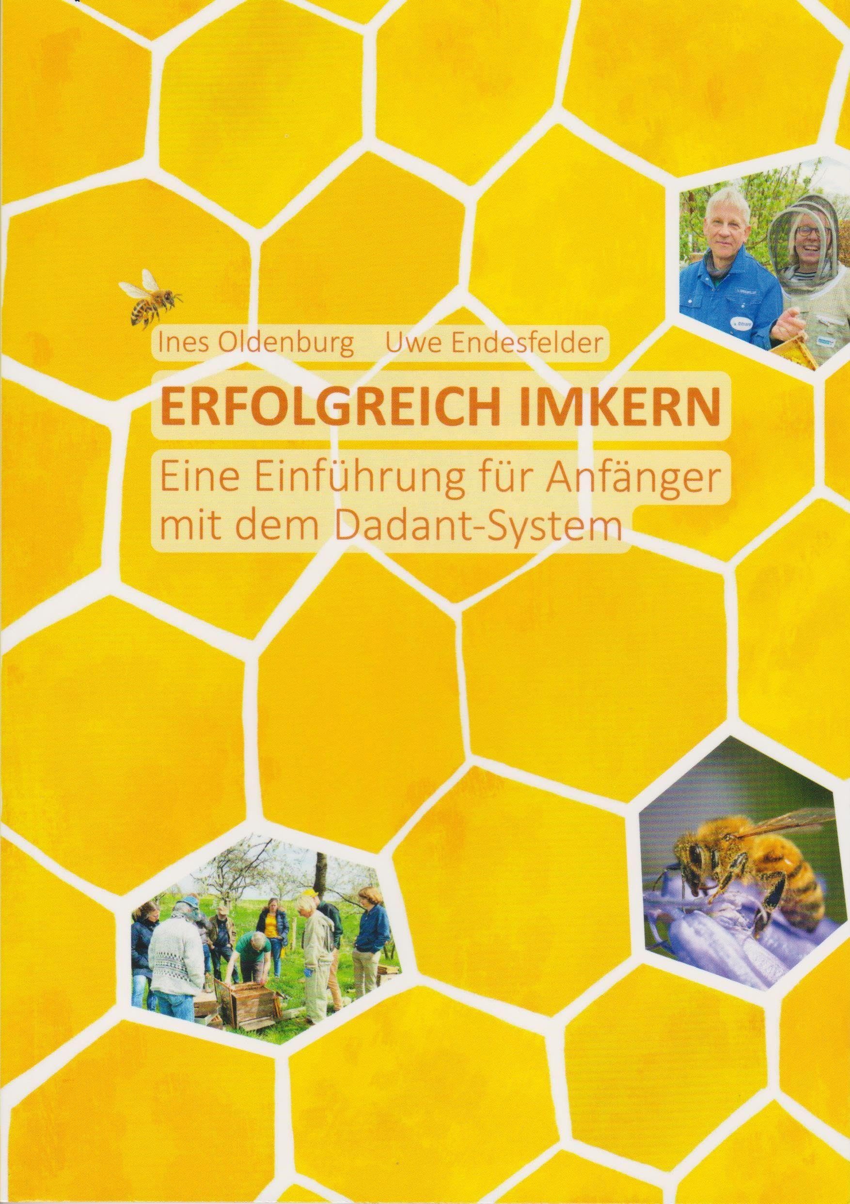 Erfolgreich imkern: Eine Einführung für Anfänger mit dem Dadant-System