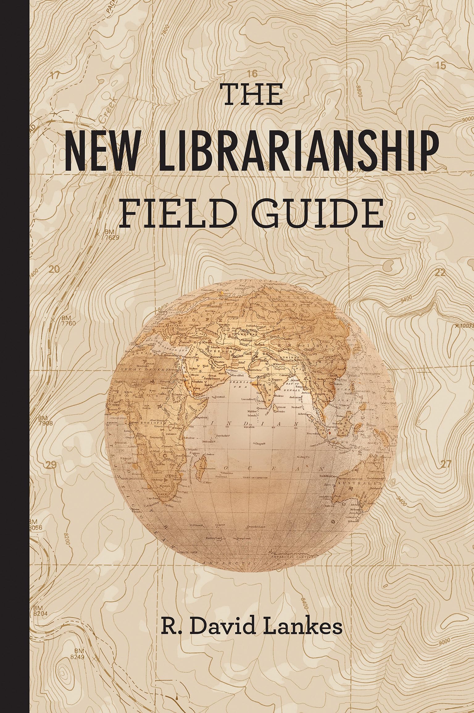 The New Librarianship Field Guide (The MIT Press)