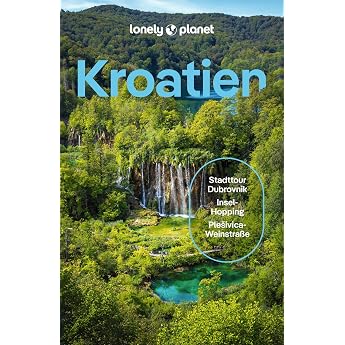 LONELY PLANET Travel Guide Croatia Go your own way and experience something unique.