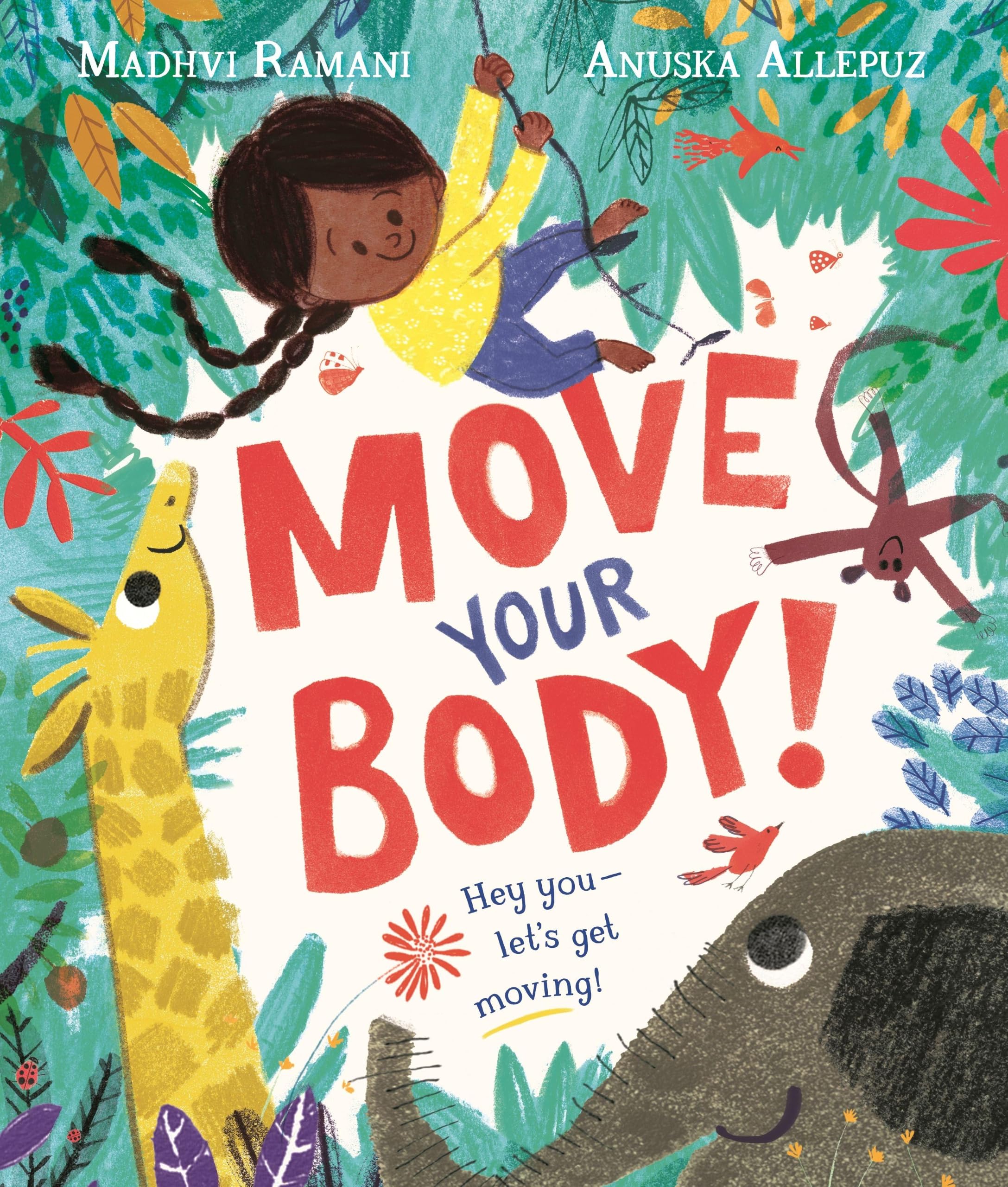 Move Your Body! by Madhvi Ramani (Paperback Book)