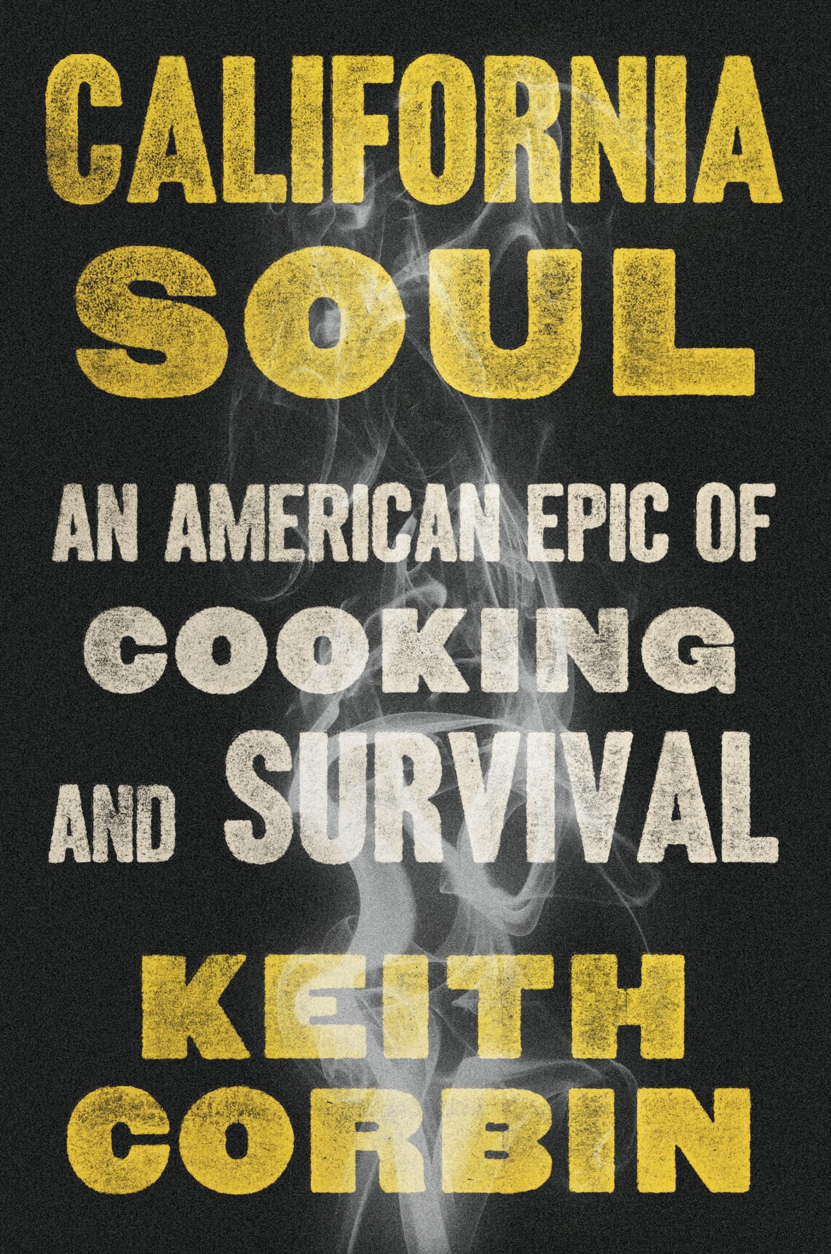 Buy California Soul: An American Epic of Cooking and Survival — BookShops.in