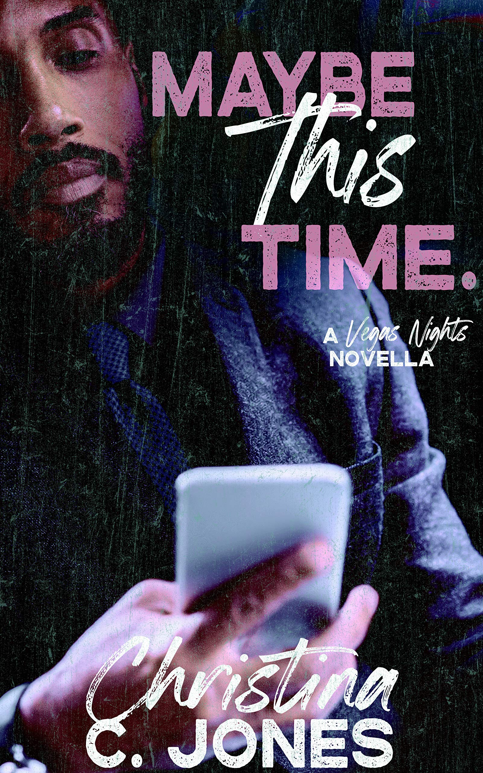 Maybe This Time (Vegas Nights Book 2)