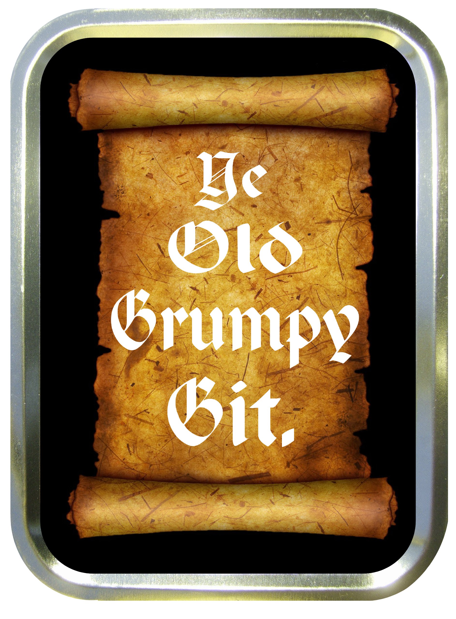 YE OLD GRUMPY GIT 2oz TOBACCO TIN,BACCY TIN,PILL BOX, STASH CAN,STORAGE TIN