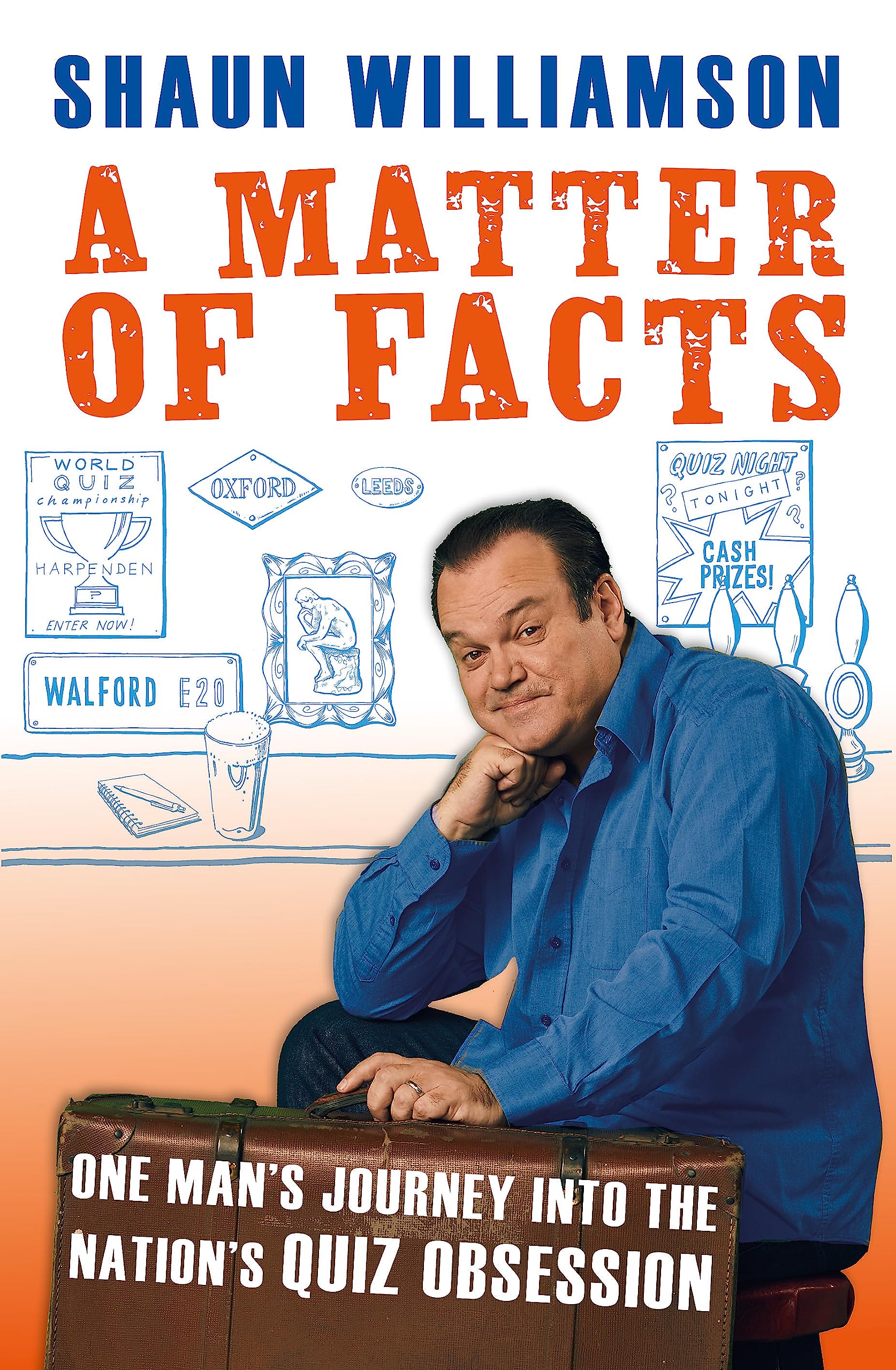 A Matter of Facts: One Man's Journey into the N. Williamson**