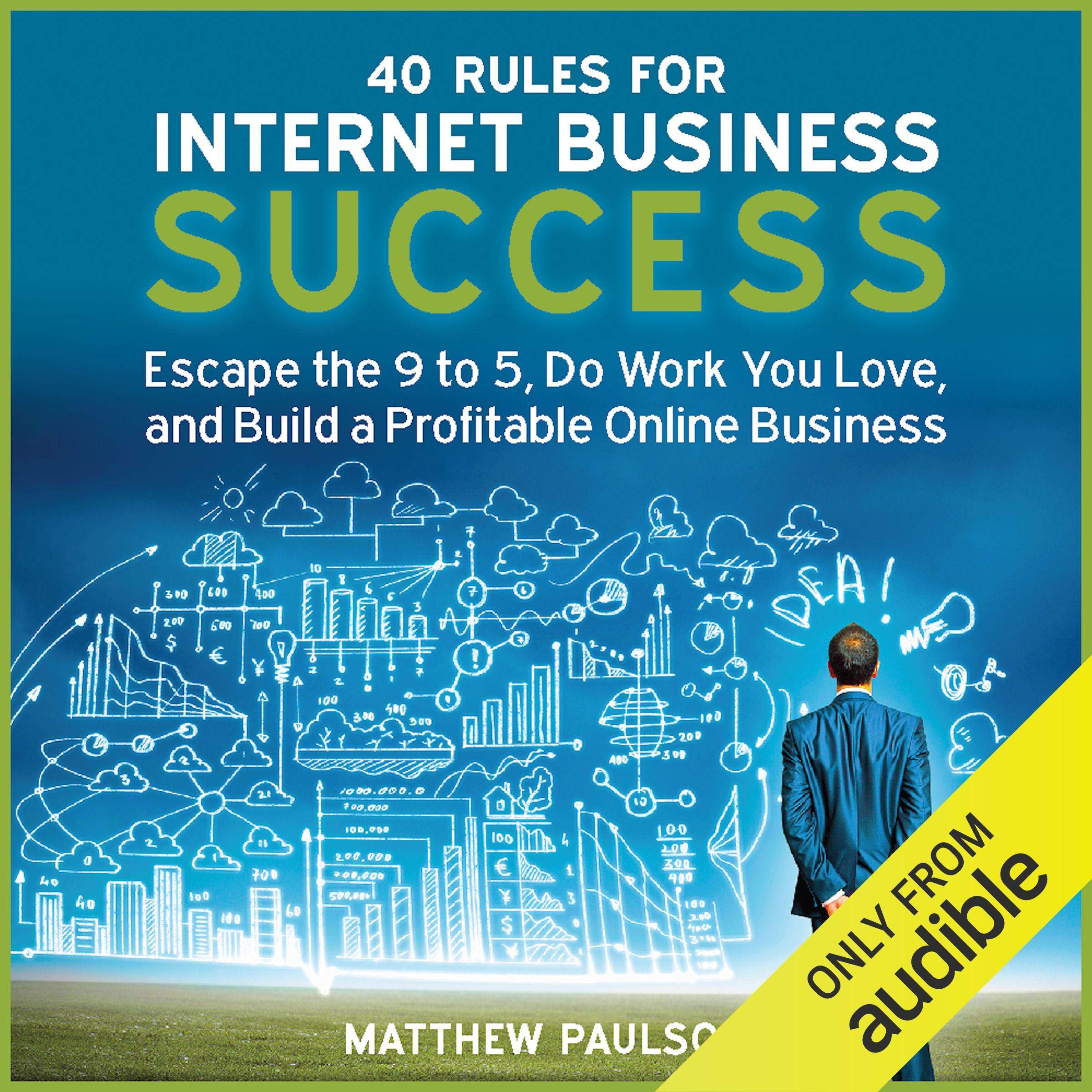 40 Rules for Internet Business Success