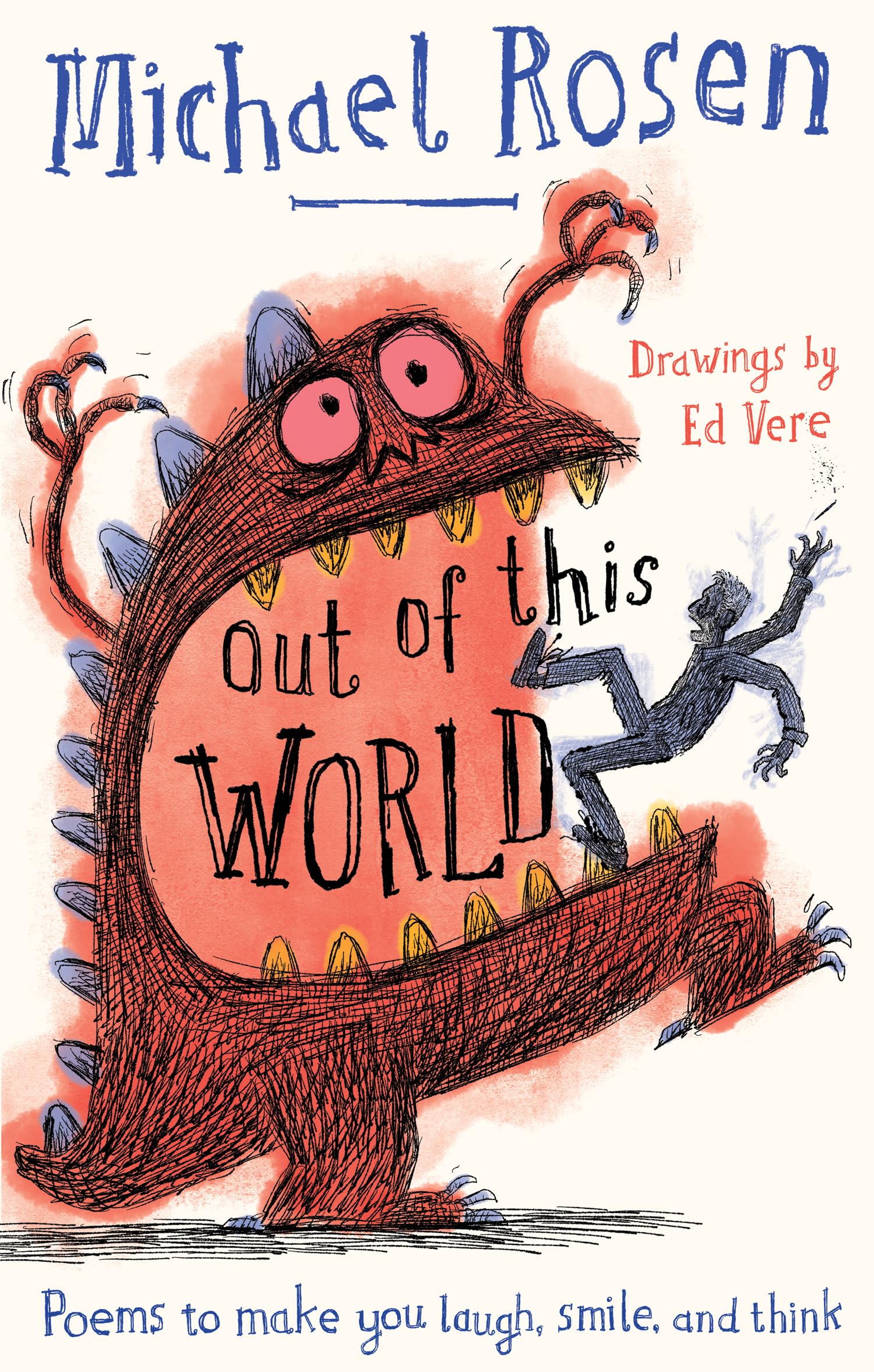 Out Of This World: A brand new collection of poems to make you laugh, smile and think, from the former Children's Laureate