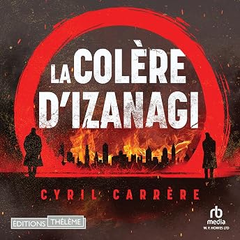 La Colère d'Izanagi Livre Audio par Cyril Carrère episode artwork