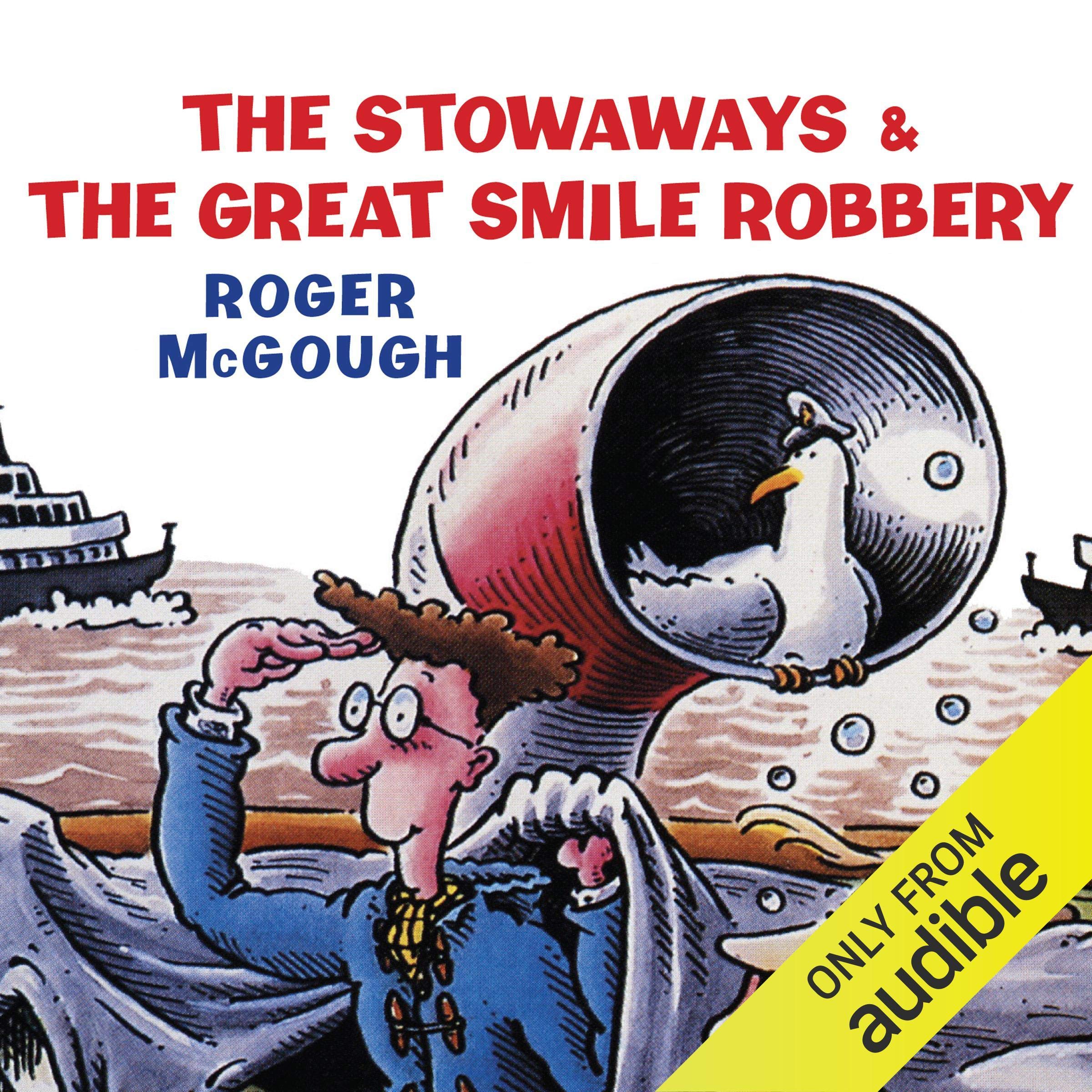 The Stowaways & The Great Smile Robbery
