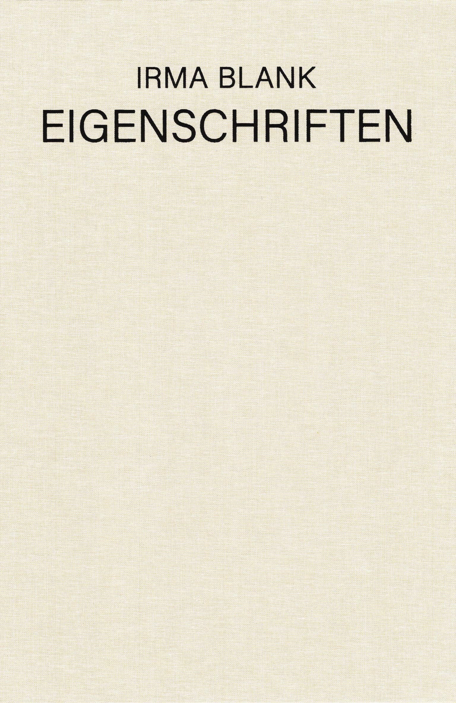 Irma Blank: Eigenschriften, 1968-1973