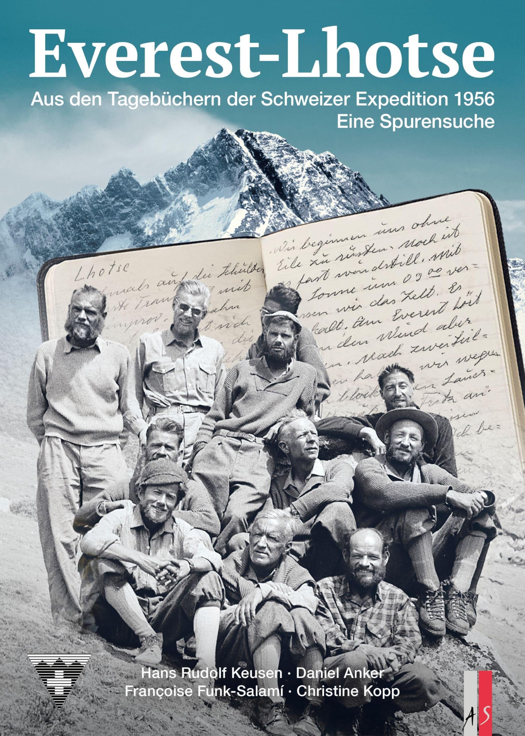 Everest Lhotse: Aus den Tagebüchern der Schweizer Expedition 1956. Eine Spurensuche