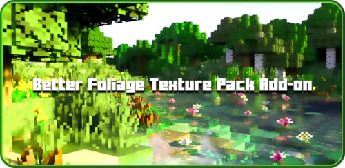 Better Foliage Texture Pack Addon Mod