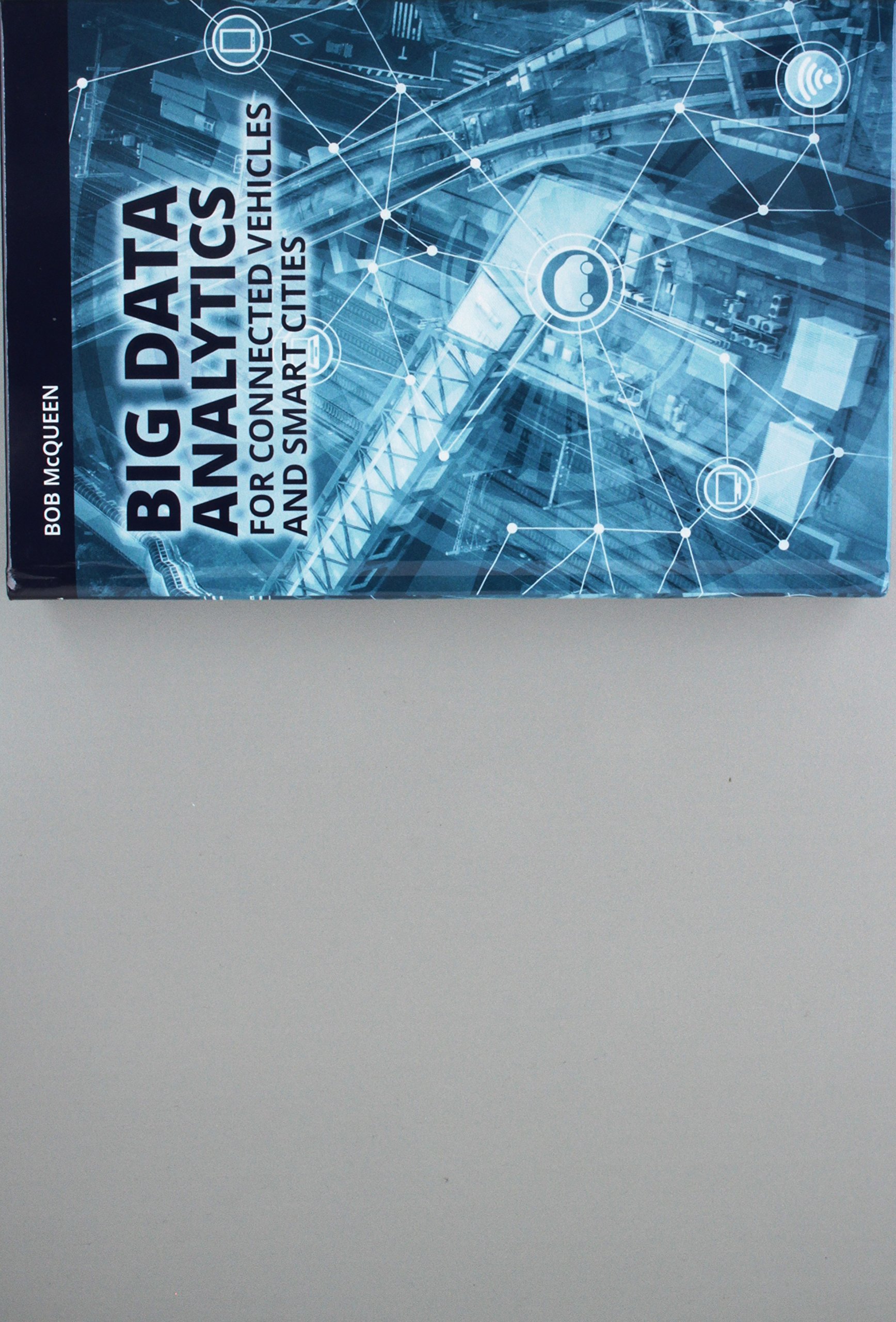 コンピュータ・IT Big Data Analytics Connected Vehicles Big Data Analytics for Connected Vehicles and Smart Cities