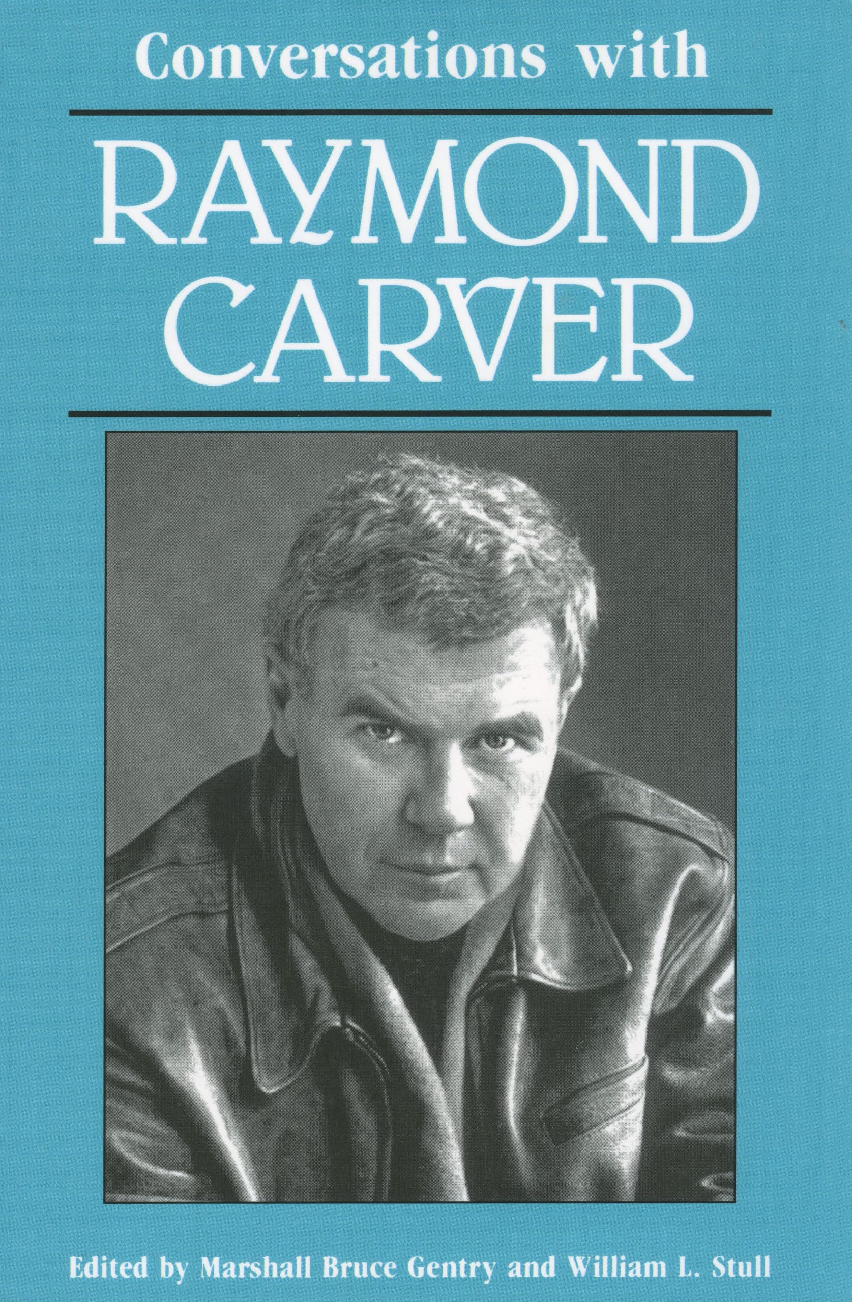 Conversations with Raymond Carver (Literary Conversations)