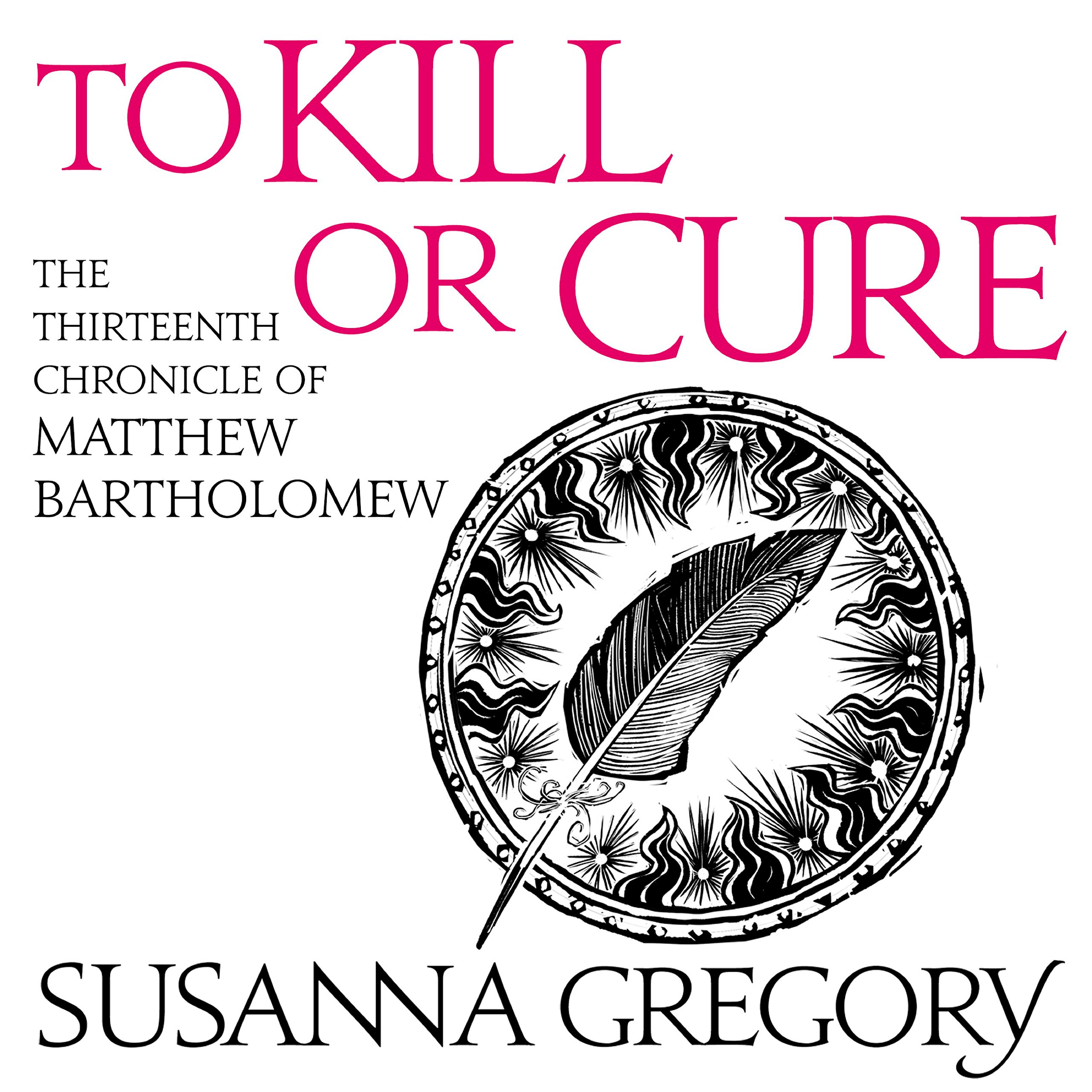 To Kill or Cure