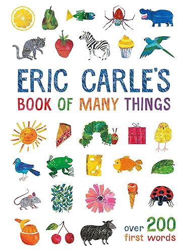 Eric Carle's Book of Many Things: Over 200 First Words [Hardcover] Eric Carle