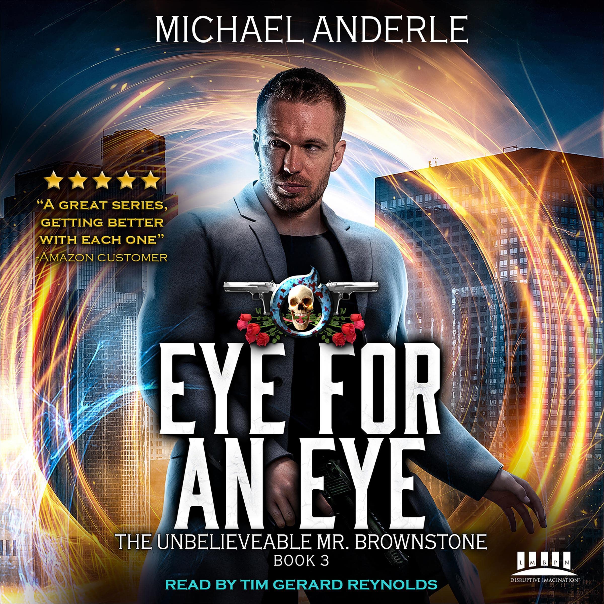 Eye for an Eye: The Unbelievable Mr. Brownstone, Book 3