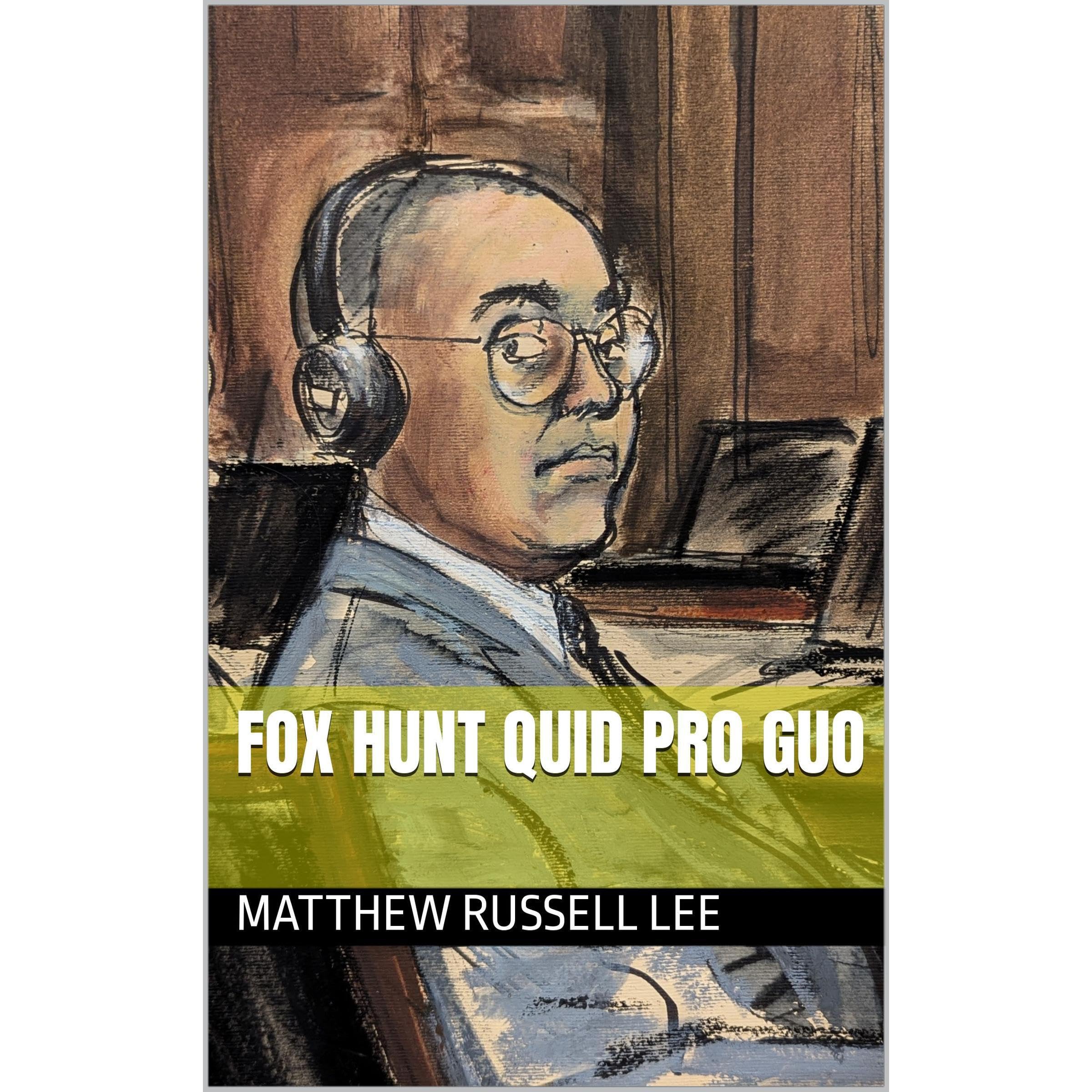 Fox Hunt Quid Pro Guo