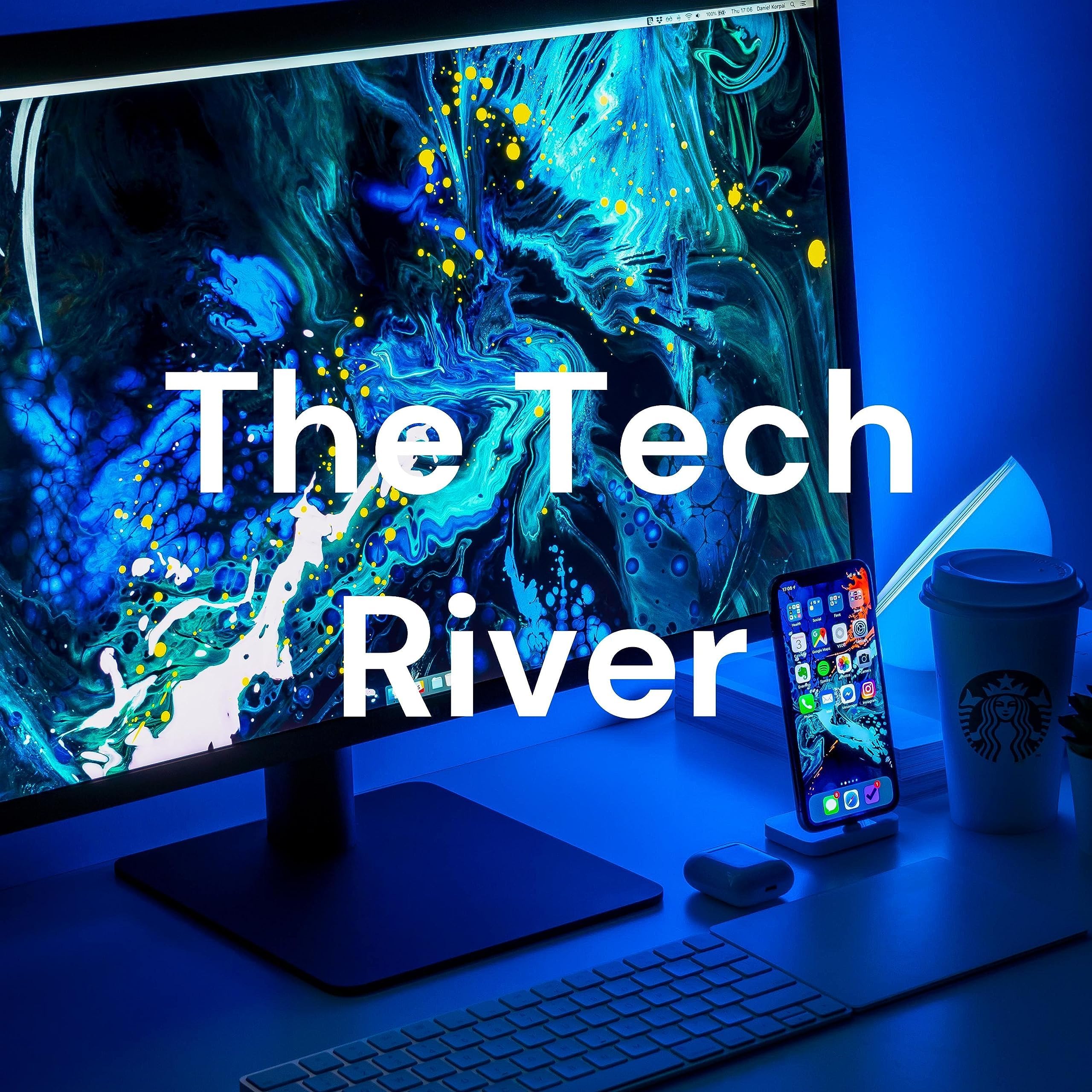 The Tech River