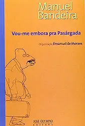 Vou-Me Embora Pra Pasargada