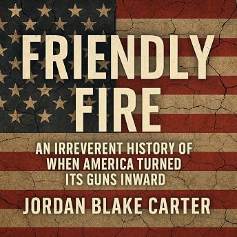 Friendly Fire Audiobook by Jordan Blake Carter episode artwork