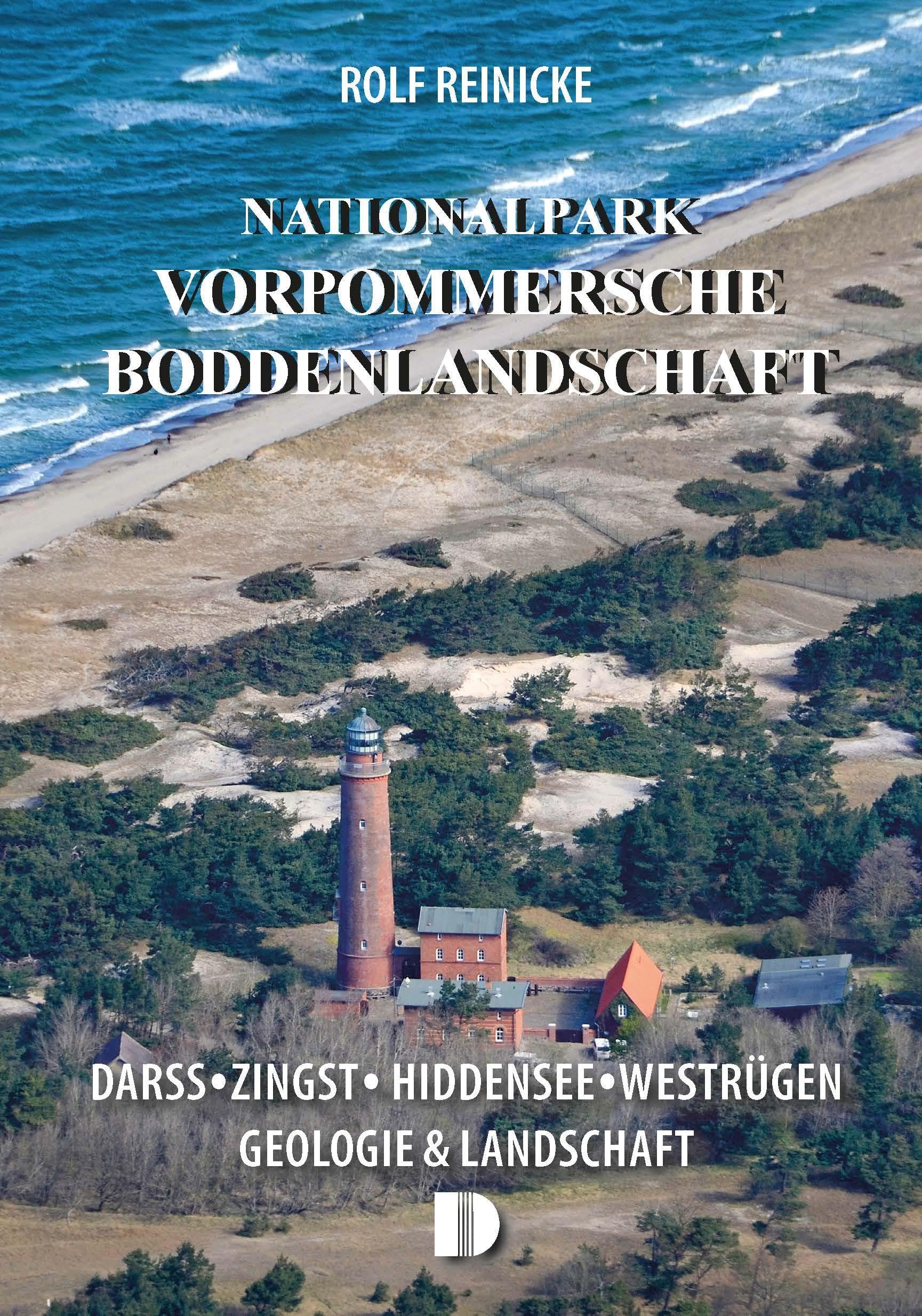 Nationalpark Vorpommersche Boddenlandschaft: Darß, Zingst, Hiddensee, Westrügen - Geologie & Landschaft