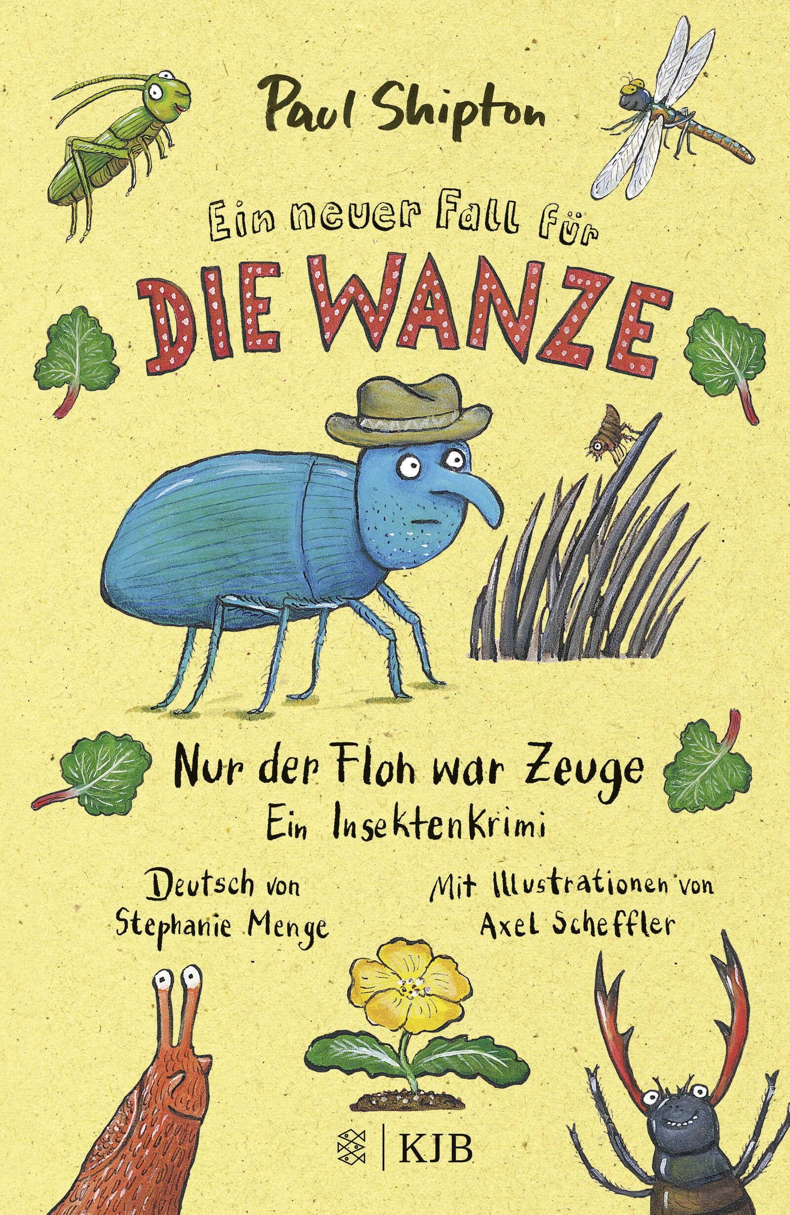 Ein neuer Fall für die Wanze - Nur der Floh war Zeuge: Ein Insektenkrimi
