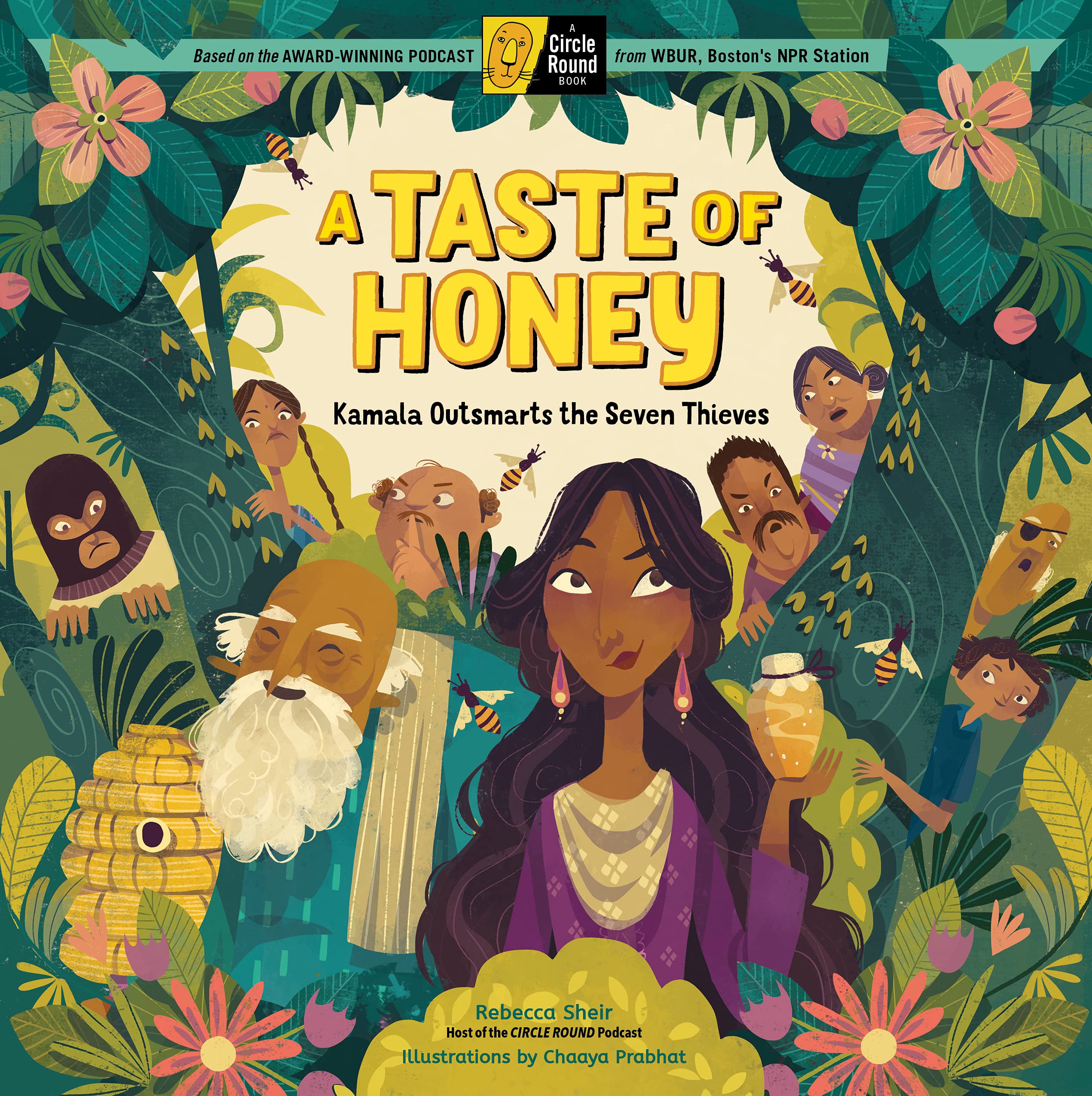 A Taste of Honey: Kamala Outsmarts the Seven Thieves; A Circle Round Book
