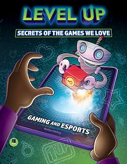 Level Up: Secrets of the Games We Love—Fun Facts, Easter Eggs, and History Behind Popular Video Games, Characters, and Consoles, Grades 3-8 Leveled Readers (32 pgs) (Gaming and Esports)