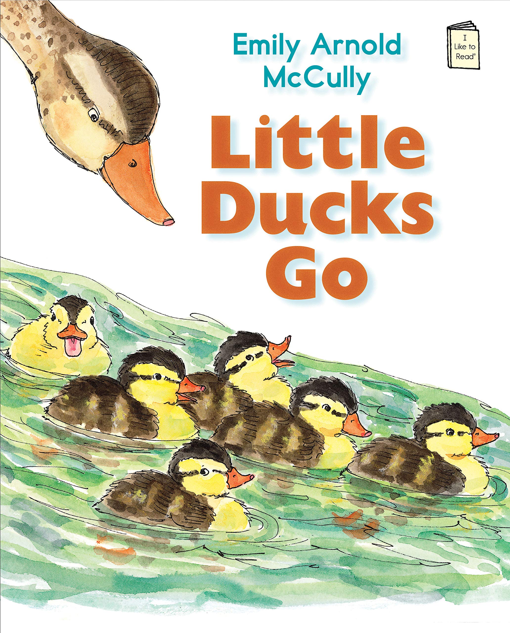 Little Ducks Go (I Like to Read)