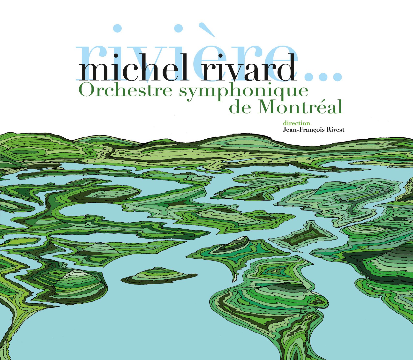 Riviere... Et Autres Chansons Symphoniques [Audio CD] Michel Rivard Et L'Orchestre Symphonique De Montre