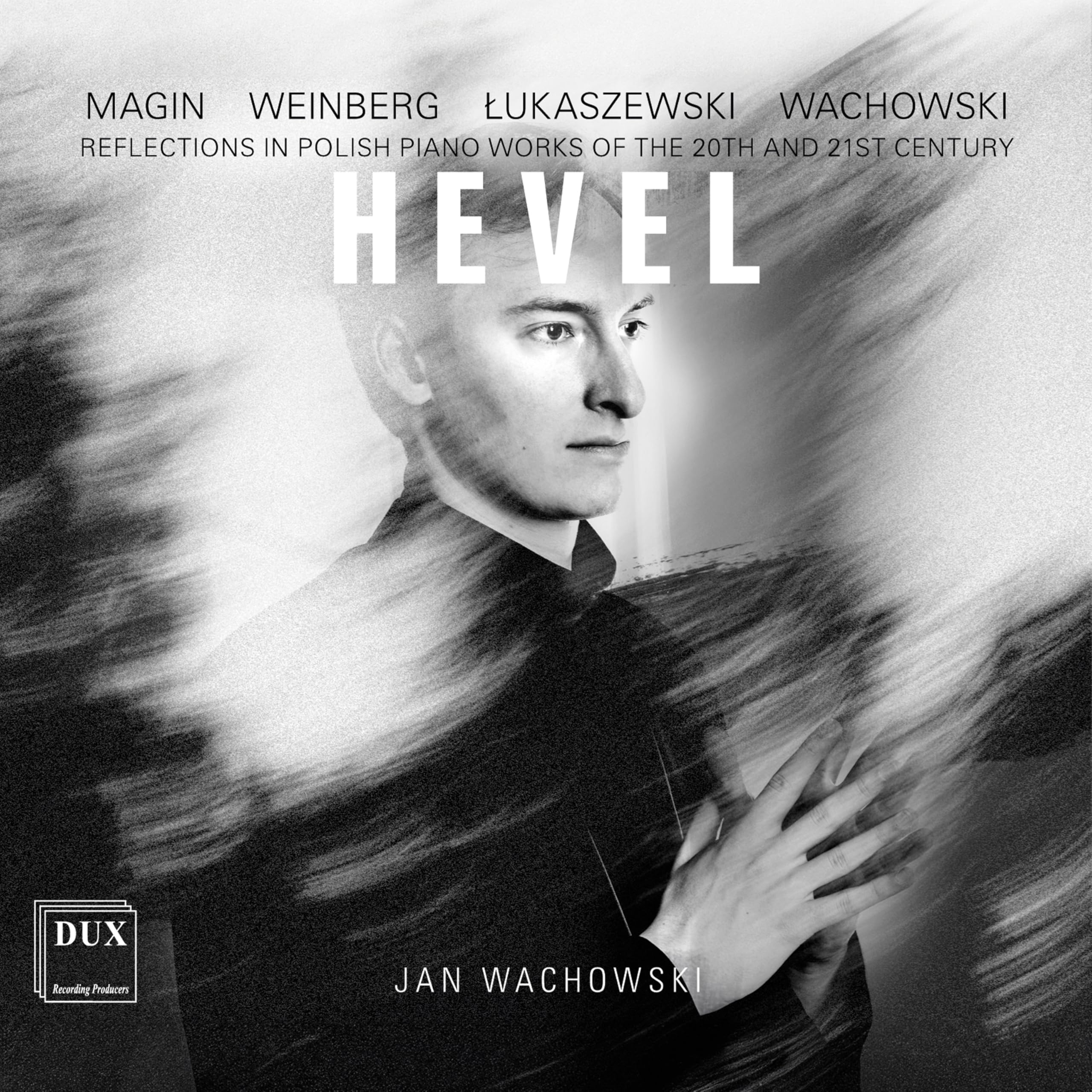 Hevel: Reflections in Polish Piano Works of the 20th and 21st Century