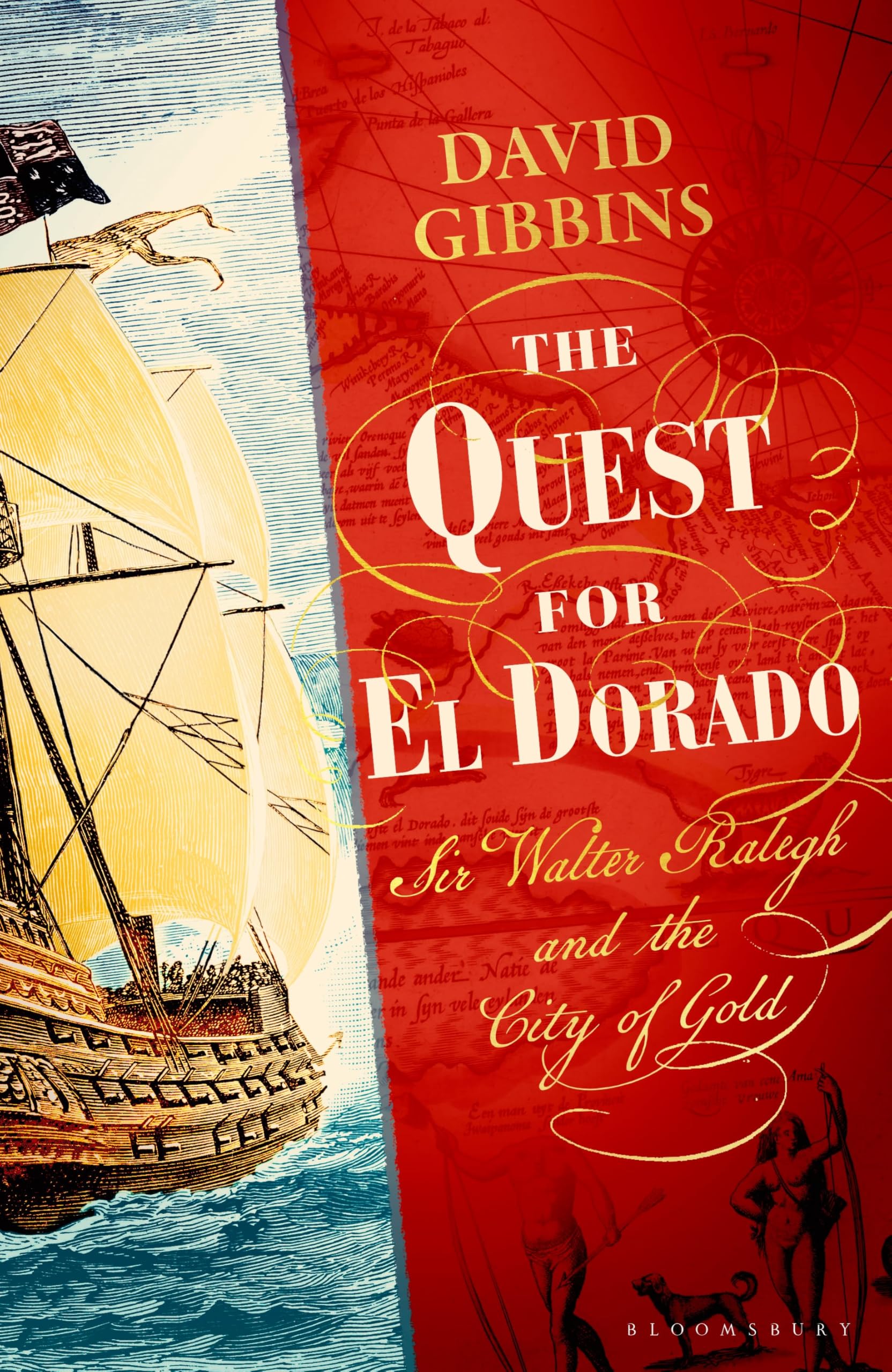 The Quest for El Dorado by Dr David Gibbins Hardback