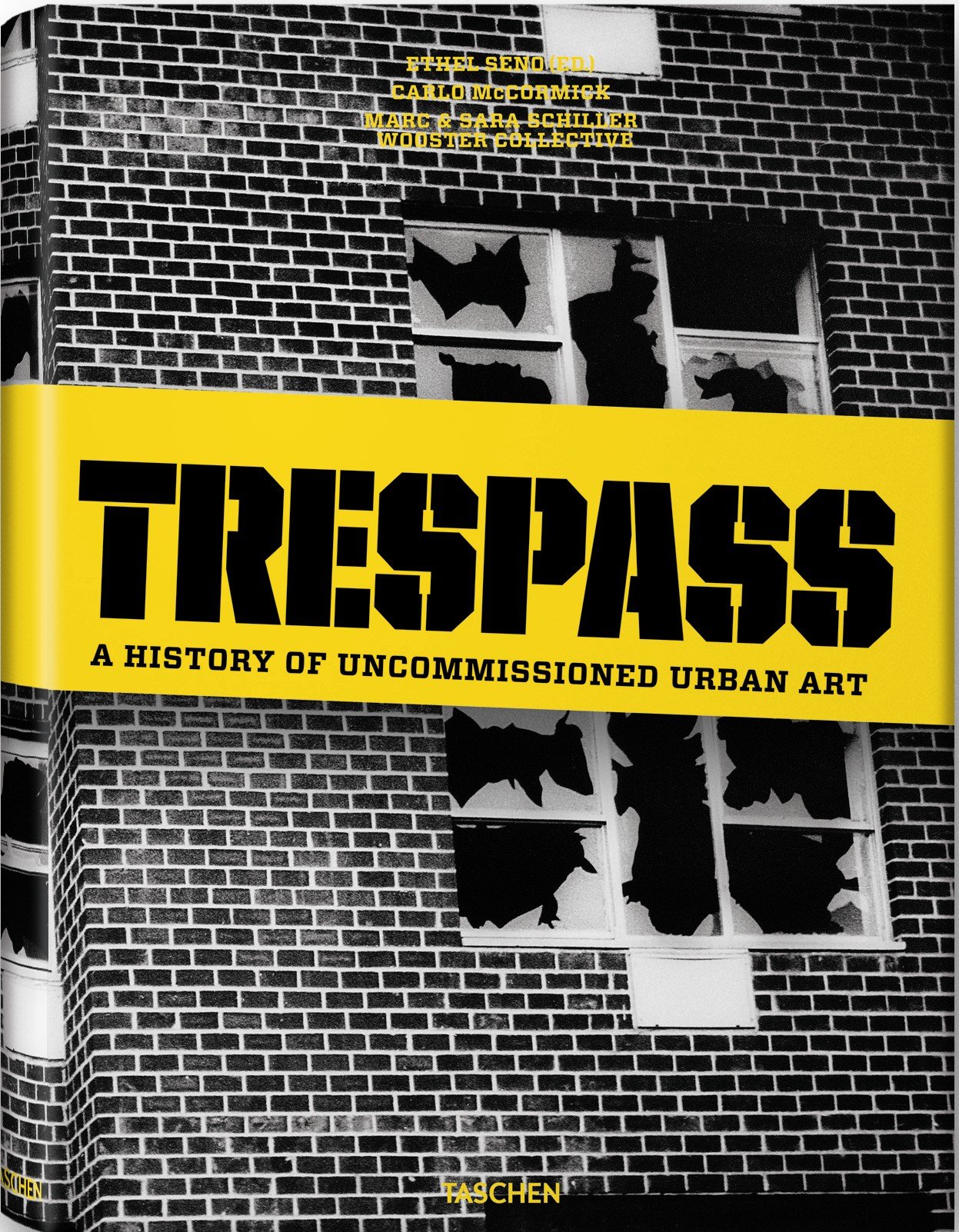Trespass: a history of uncommissioned urban art