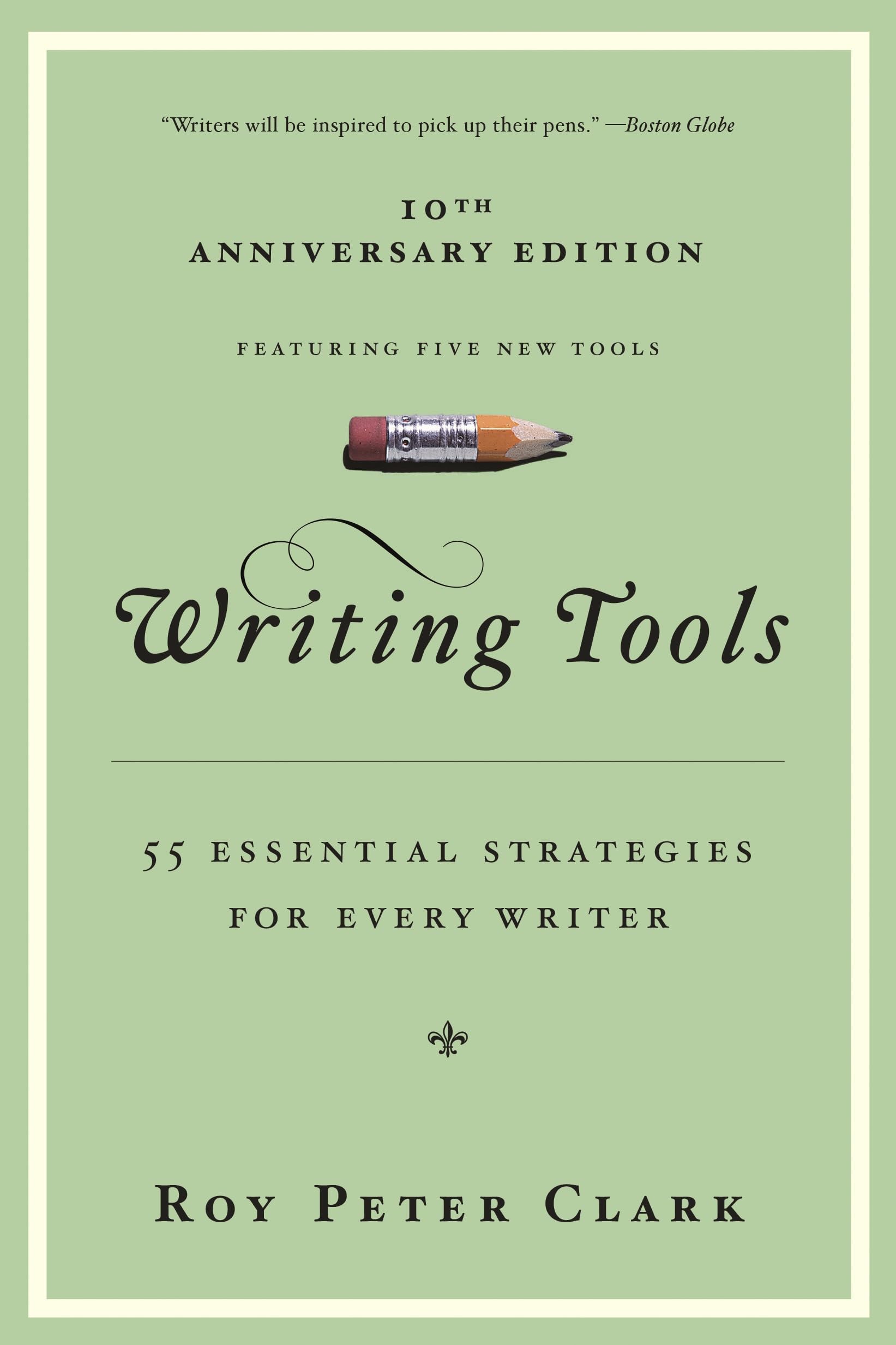 Writing Tools: 50 Essential Strategies for Every Writer