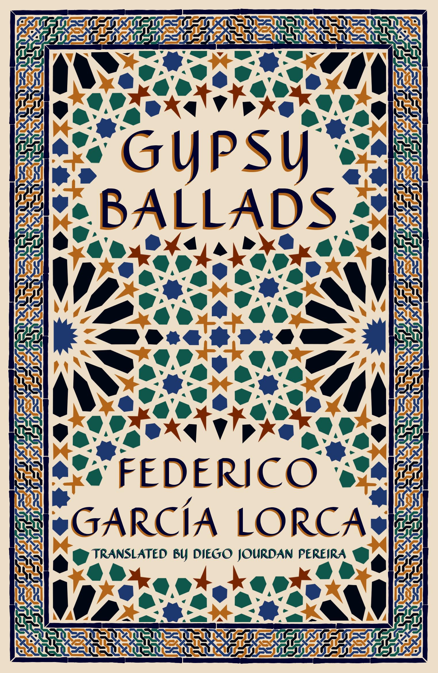 Gypsy Ballads: A New Translation of the Romancero gitano