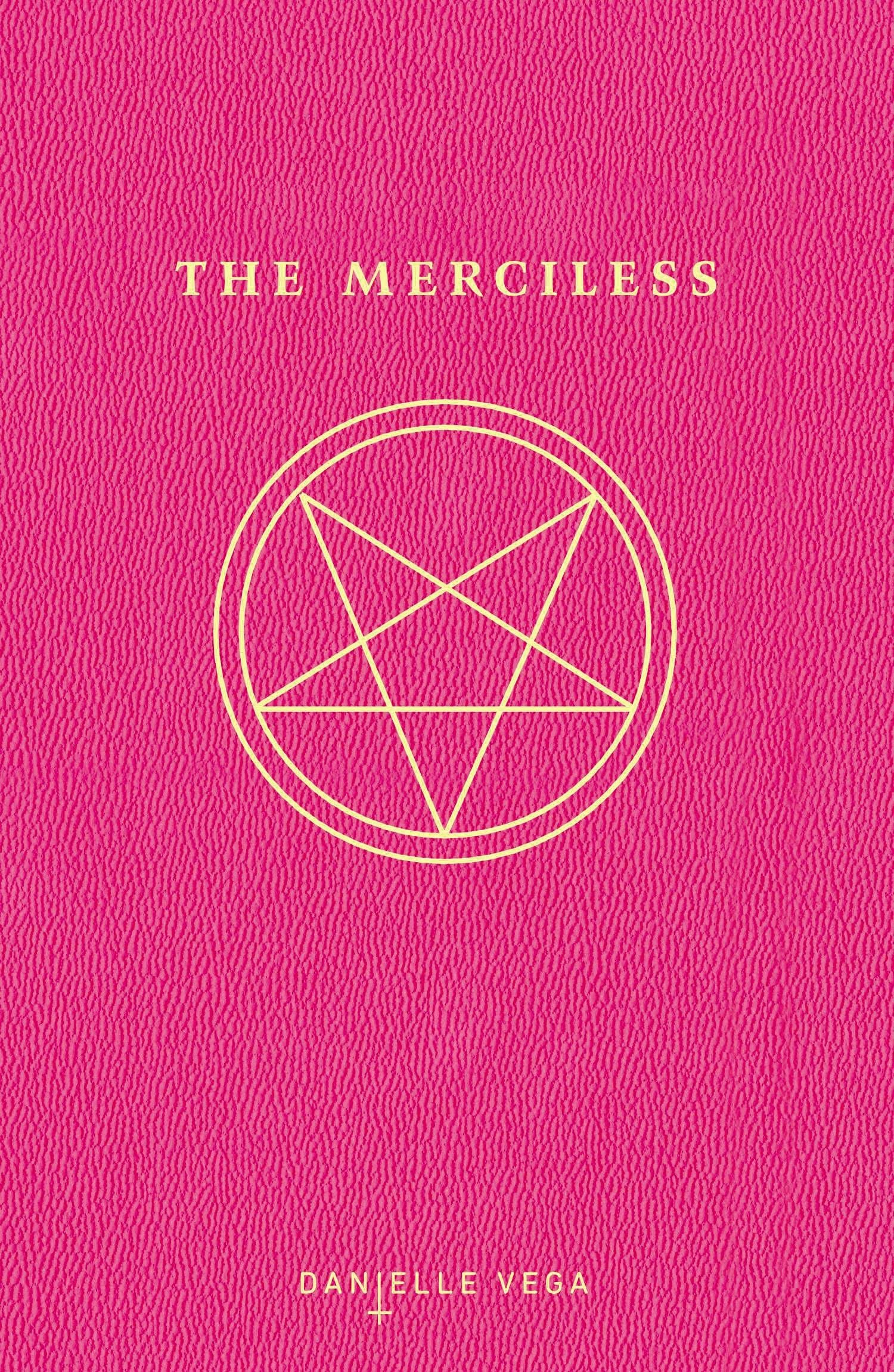 The Merciless [Paperback] Vega, Danielle