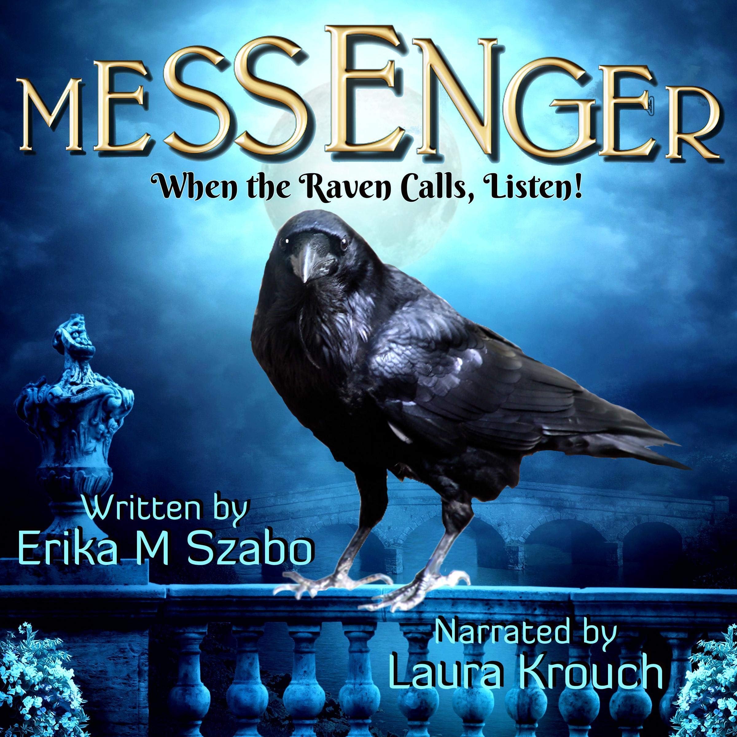 Messenger: When the Raven Calls, Listen!