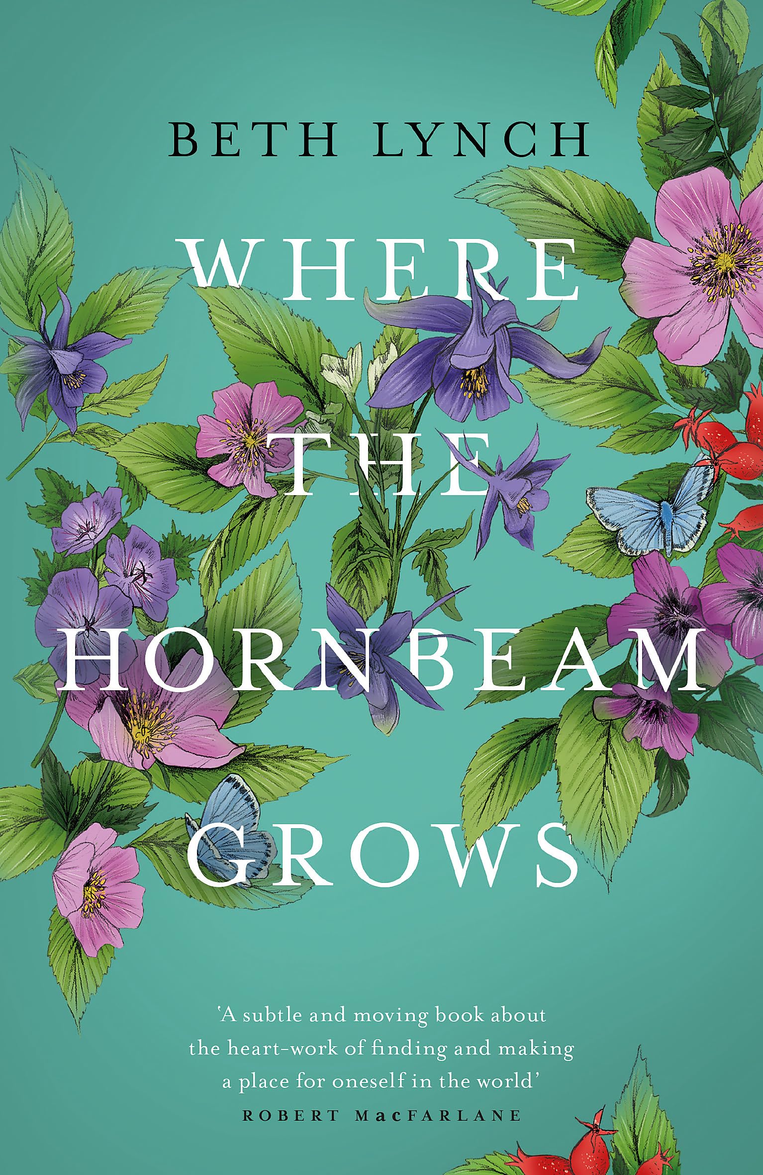 Where the Hornbeam Grows: A Journey in Search of a Garden