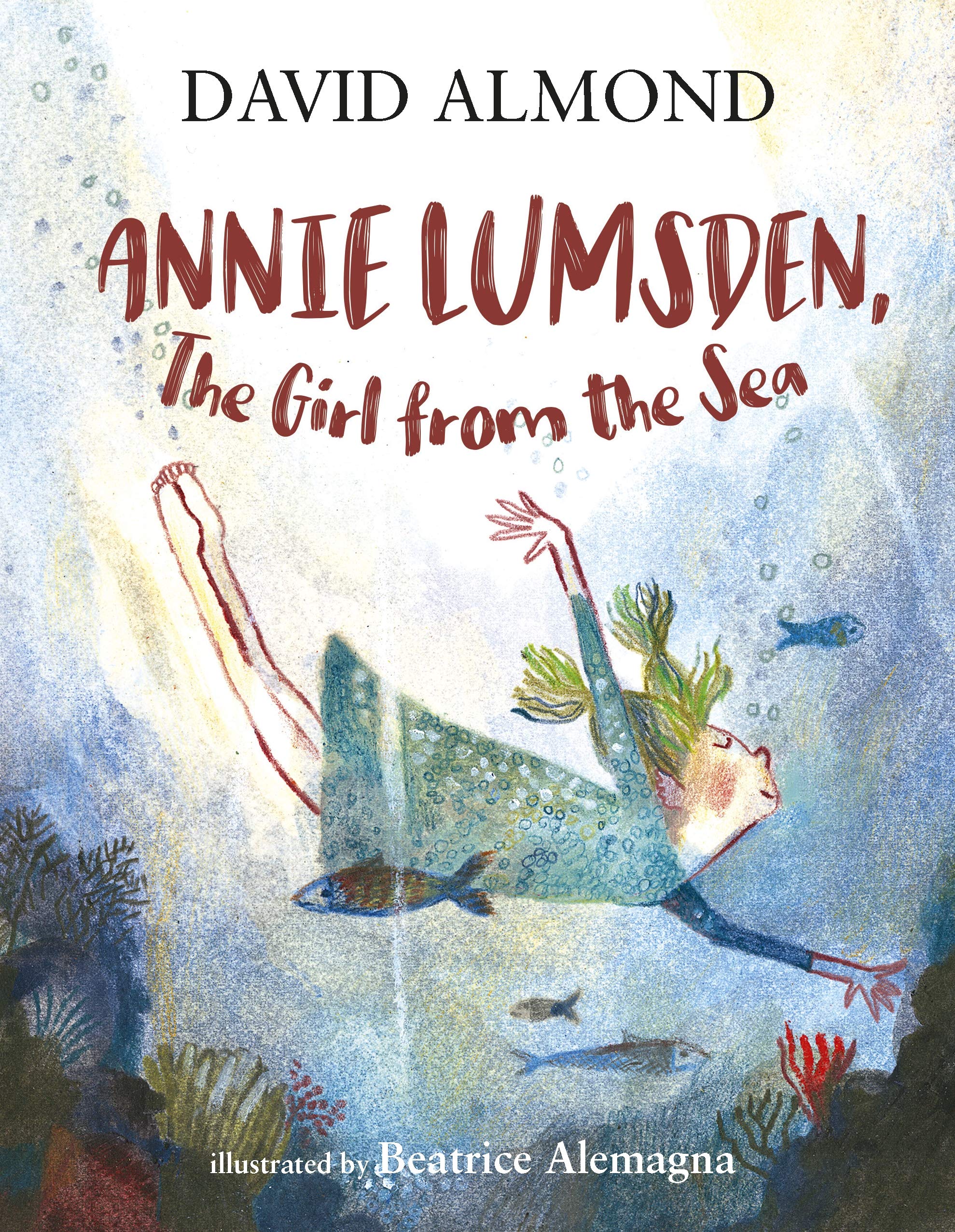 Annie Lumsden the Girl from the Sea by David Almond HARDBACK 9781406377590
