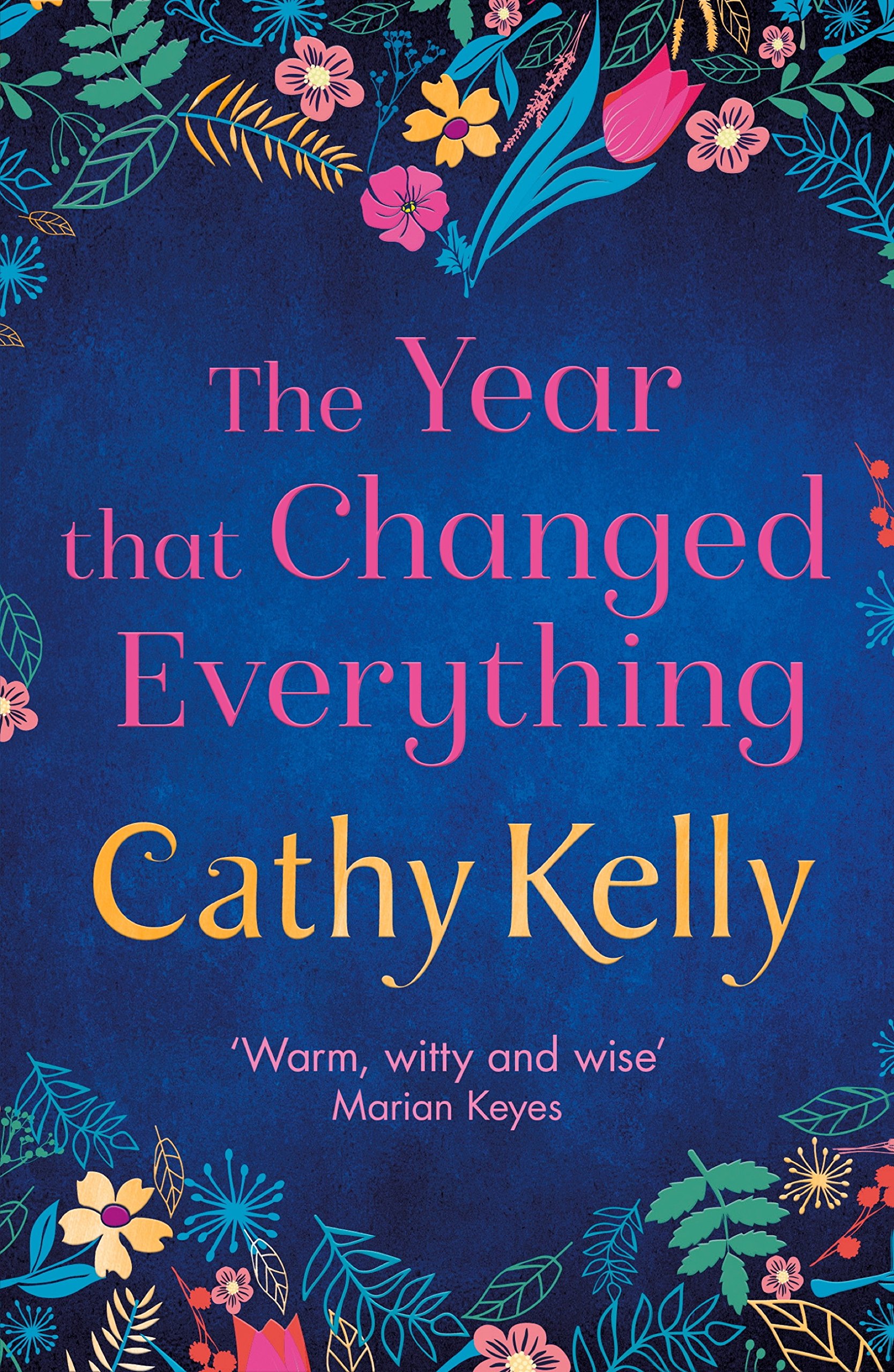 The Year that Changed Everything: A brilliantly uplifting read for 2023 from the #1 bestseller