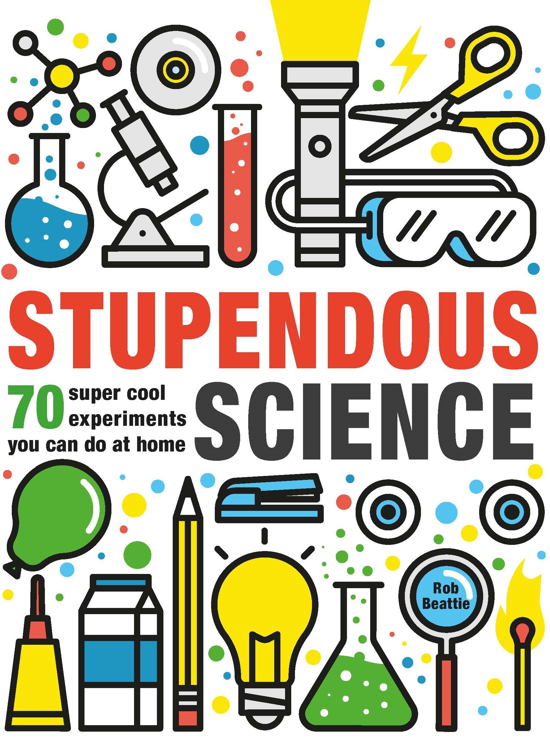 Stupendous Science: 1 (STEAM Activities)