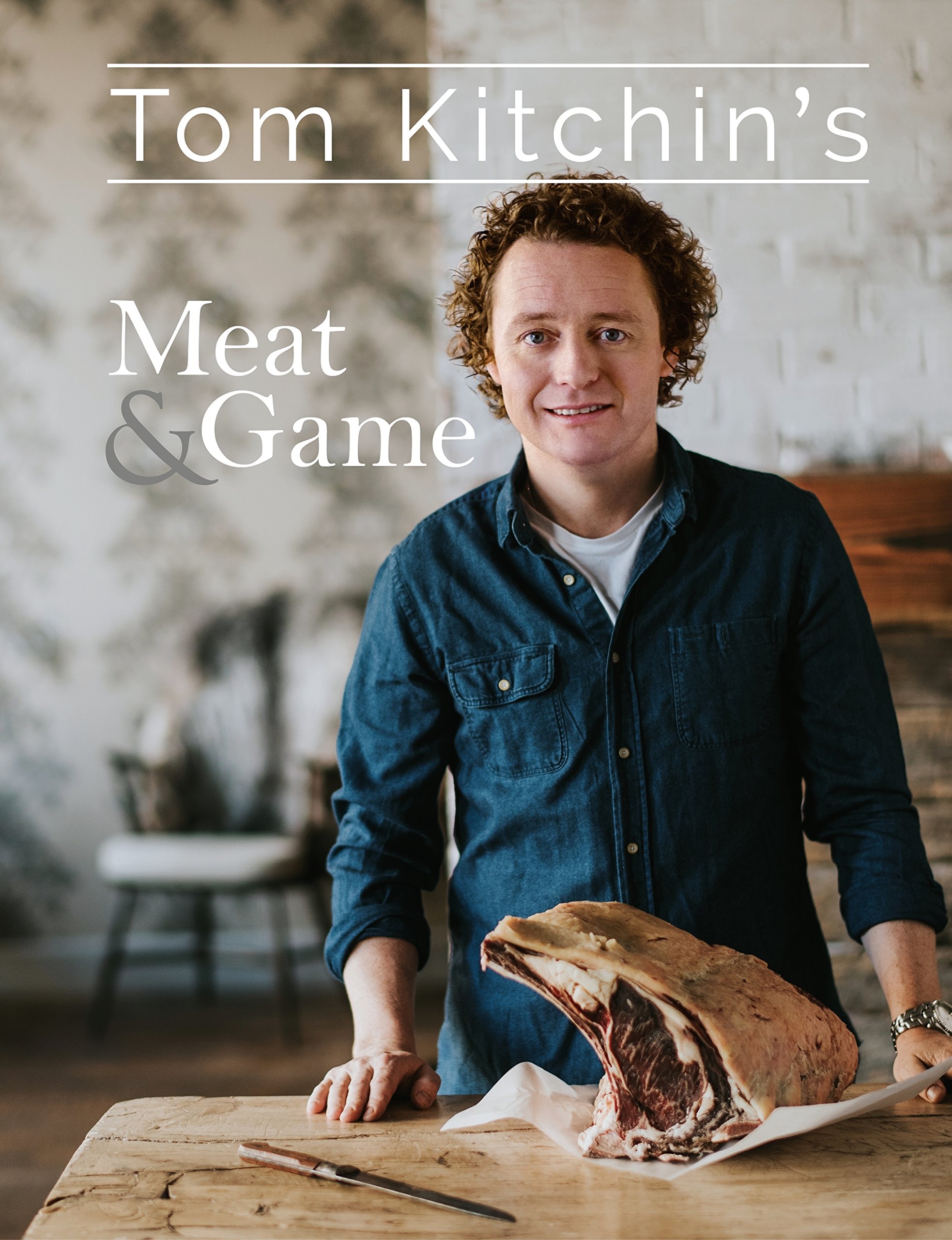 Tom Kitchin's Meat and Game by Tom Kitchin - 9781472937803