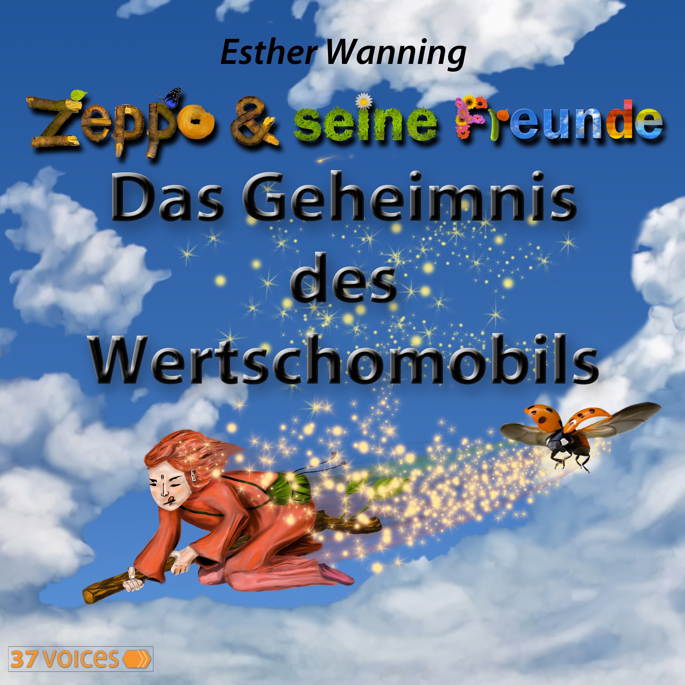 Das Geheimnis des Wertschomobils: Zeppo & seine Freunde
